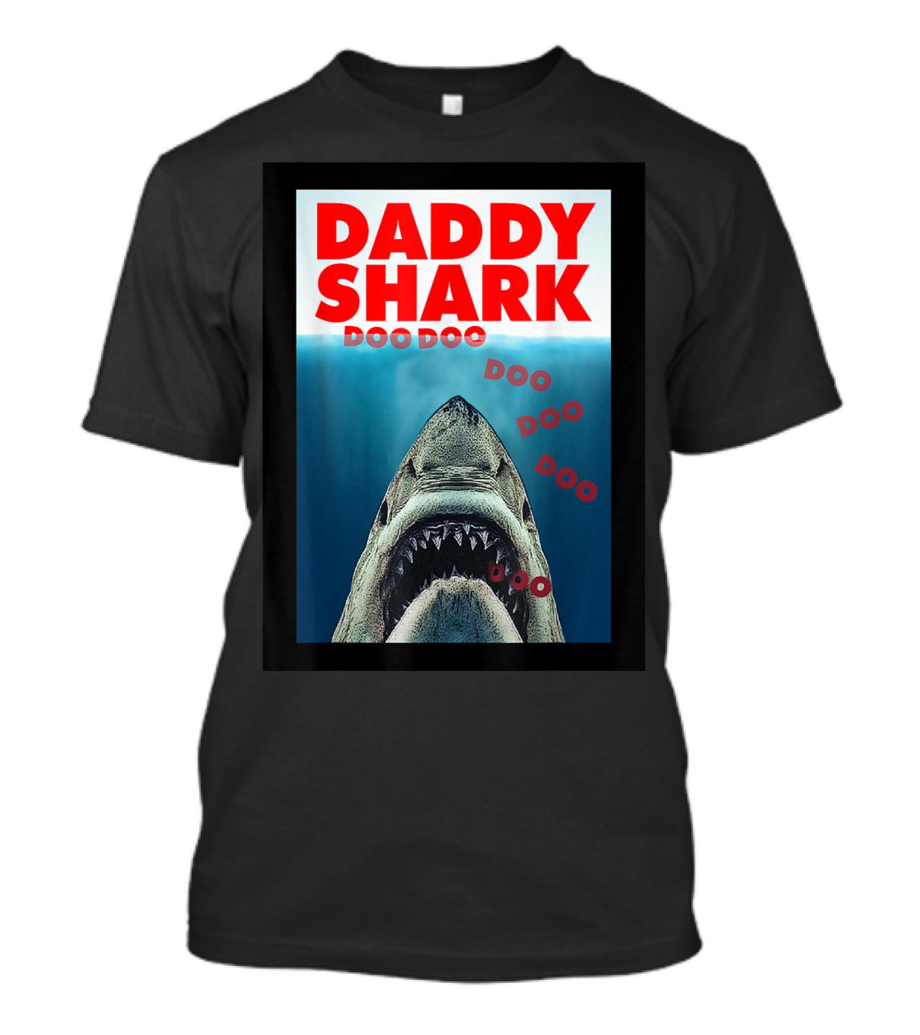 DADDY SHARK DOO DOO DOO JAWS T-Shirt