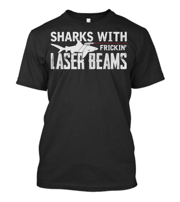 Sharks With Frickin Laser Beams Funny Austin Powers T-Shirt