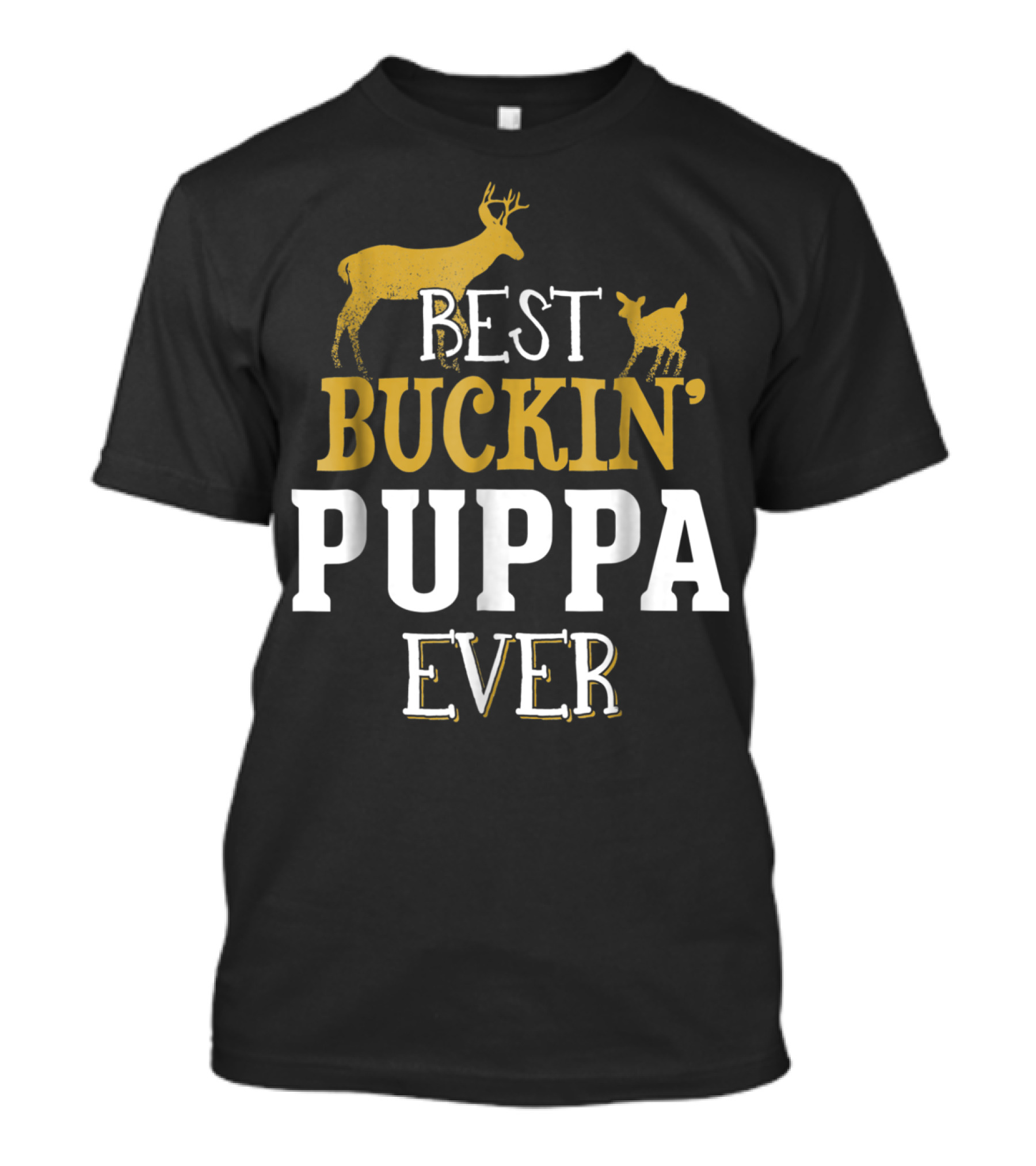 Best Buckin' Puppa Ever T-Shirt