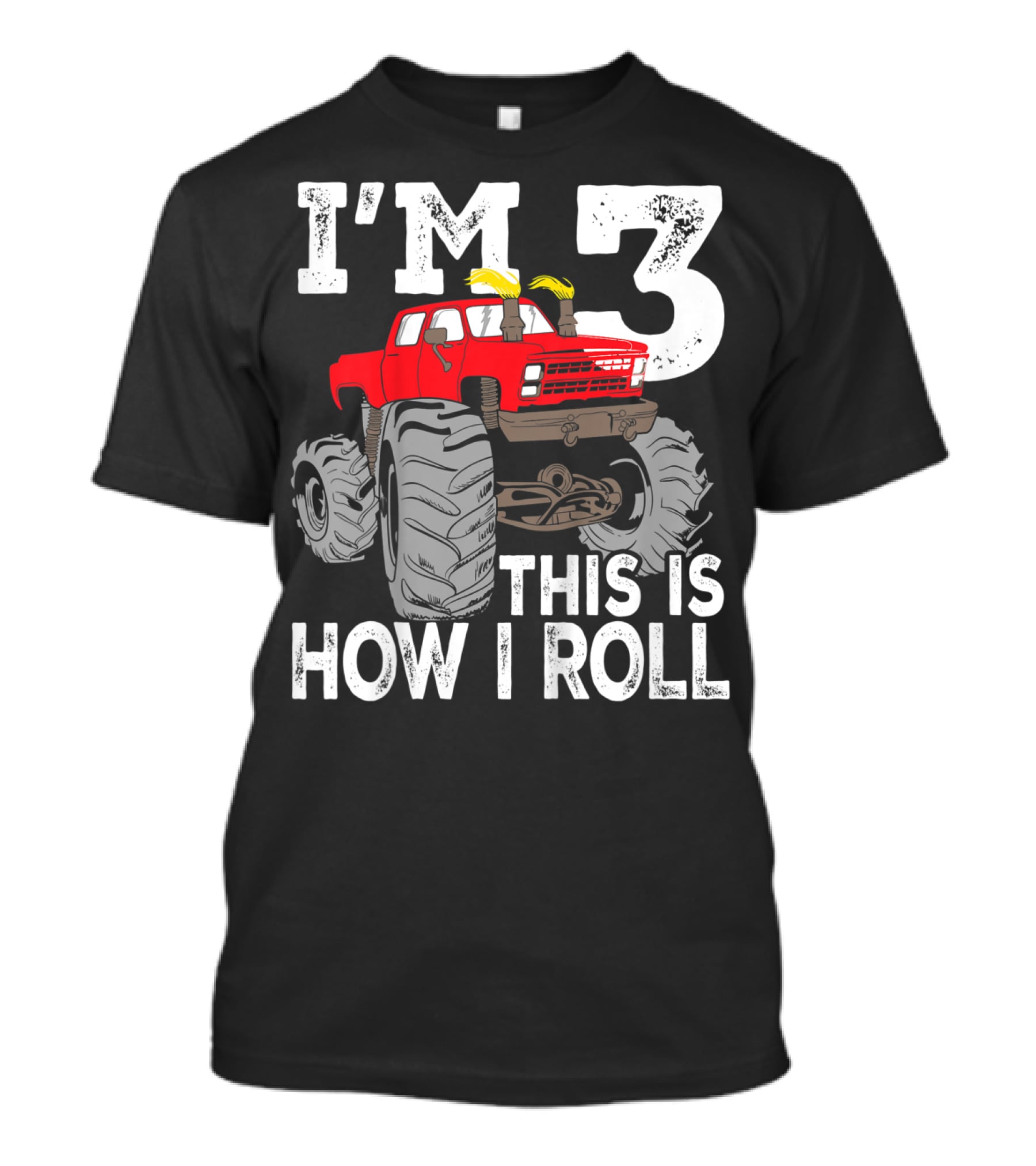 I'm 3 This Is How I Roll Kids Monster Trucks 3rd Birthday Party Three T-Shirt
