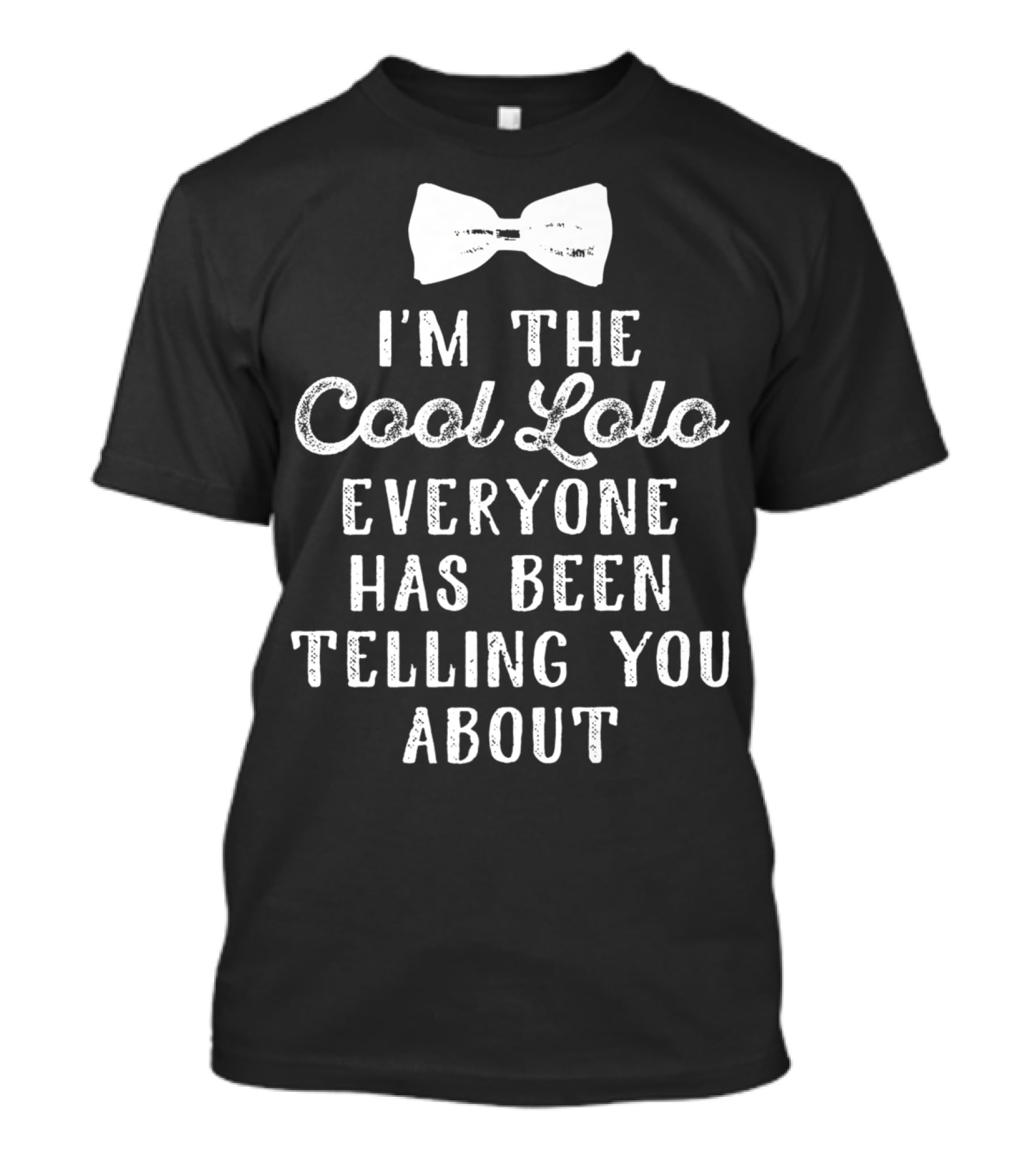 I'm The Cool Lolo Everyone Has Been Telling You About Filipino Grandpa Father's T-Shirt