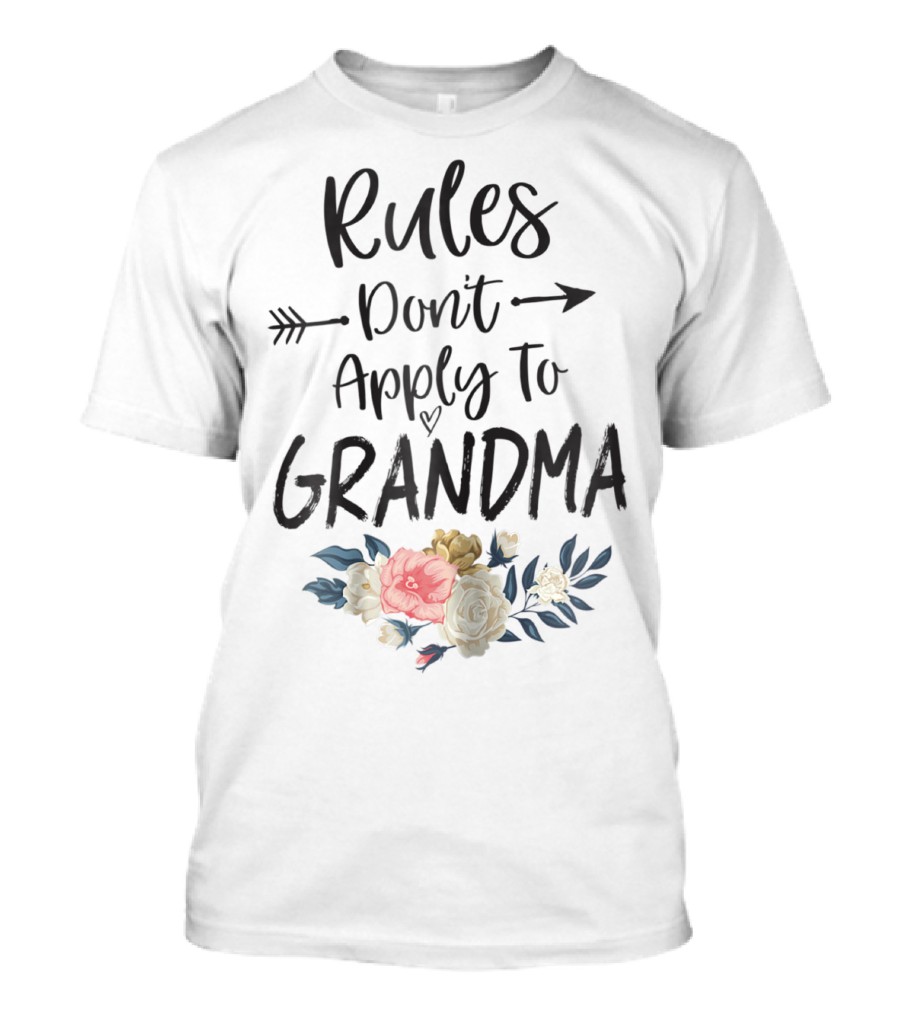 Rules Don't Apply To Grandma With Floral Accents T-Shirt
