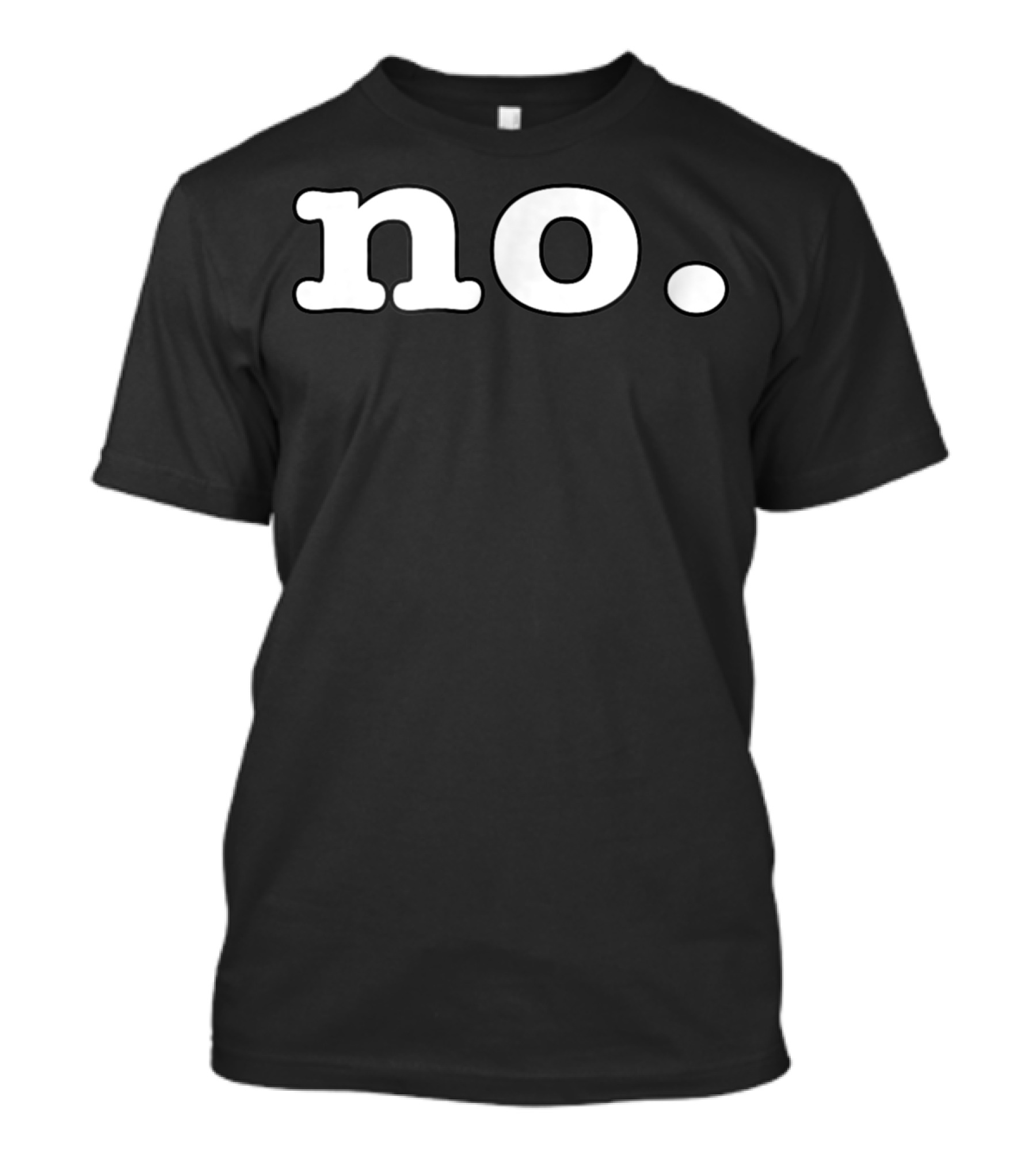 No Period Statement Minimalist T-Shirt