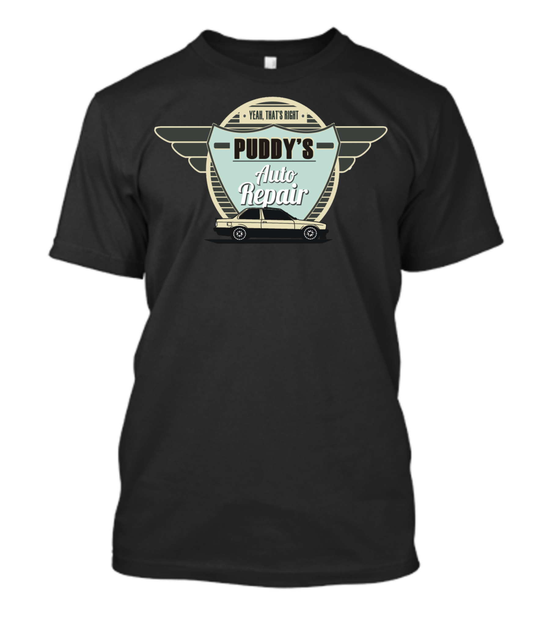 Yeah That's Right Puddy's Auto Repair Retro Car Wings T-Shirt