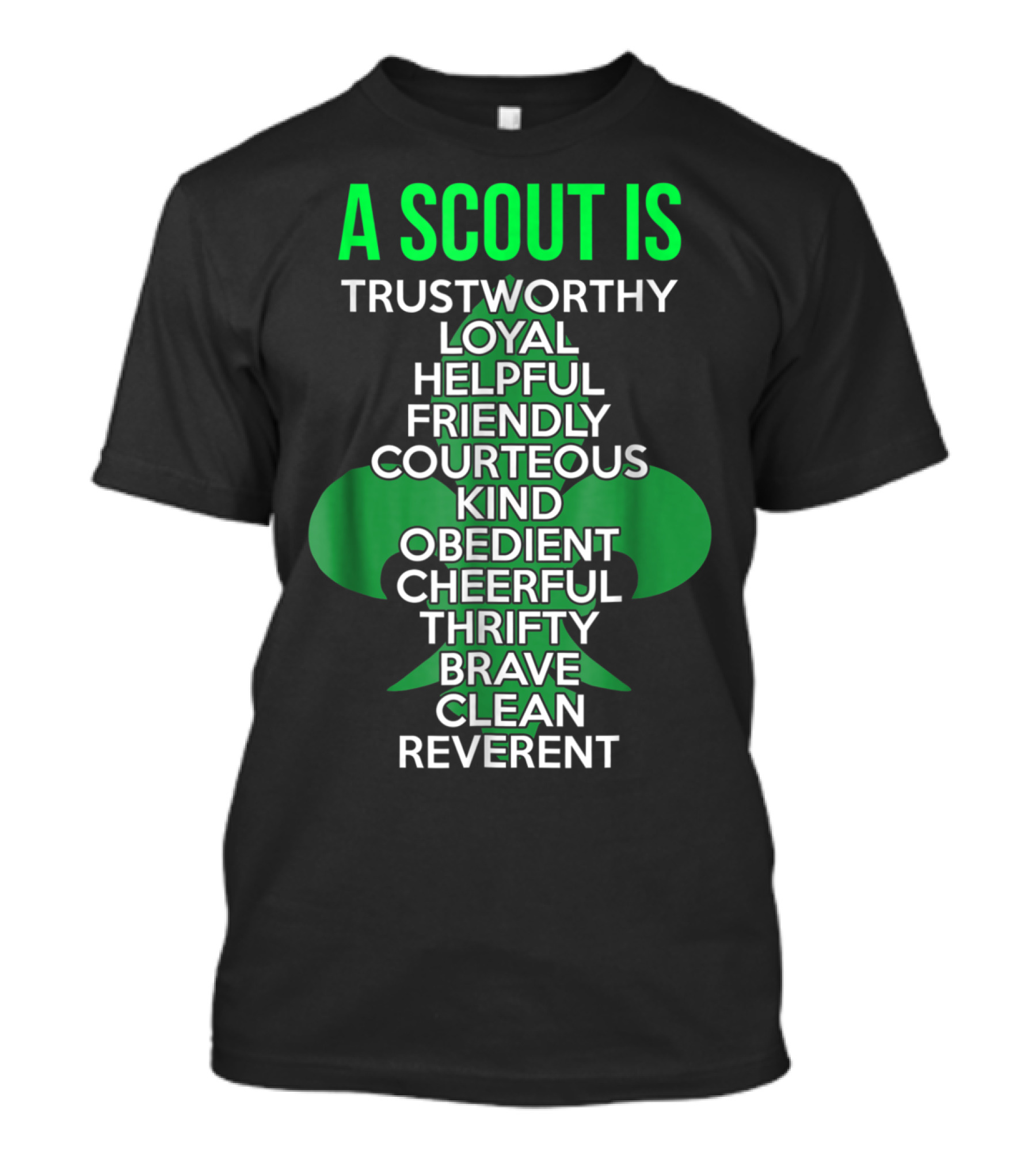 A Scout Is Trustworthy Loyal Helpful Friendly Courteous Kind Obedient Cheerful Thrifty Brave Clean Reverent T-Shirt