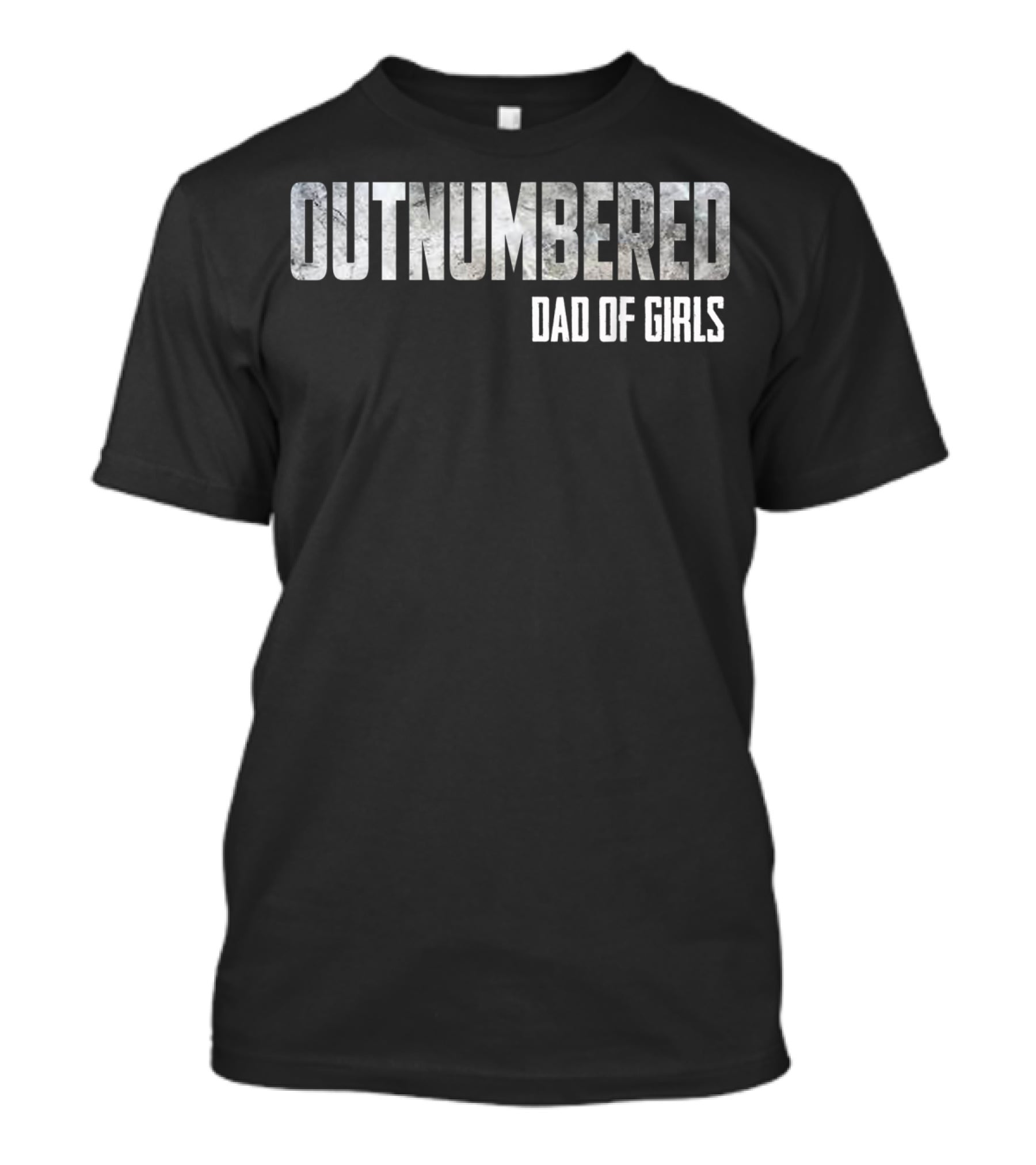 OUTNUMBERED DAD OF GIRLS T-Shirt
