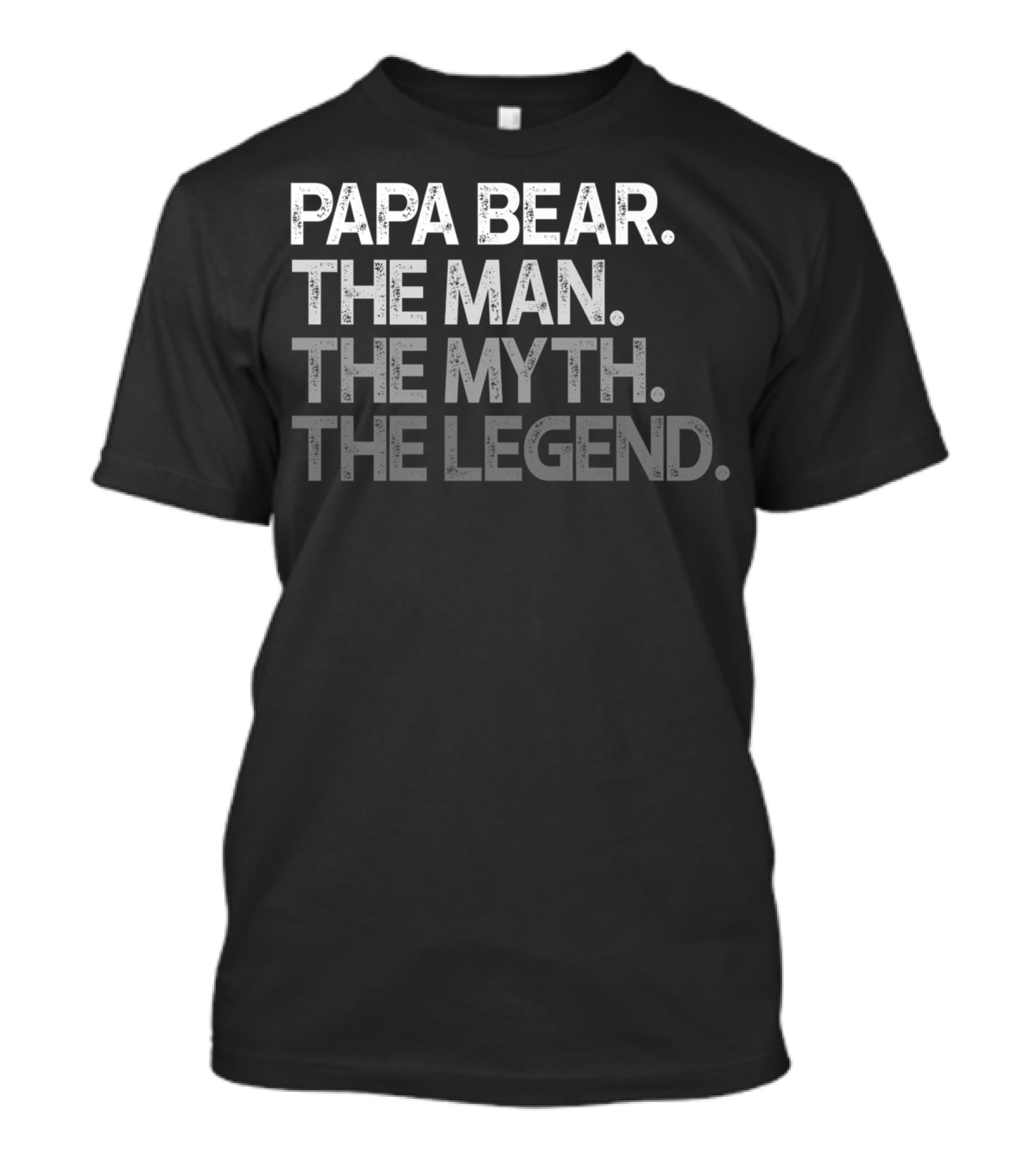 Papa Bear The Man The Myth The Legend T-Shirt