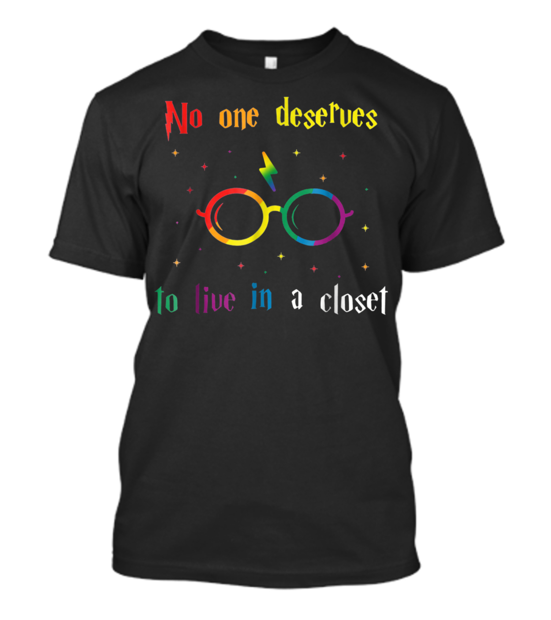 No One Deserves To Live In A Closet Rainbow Glasses Lightning Bolt T-Shirt