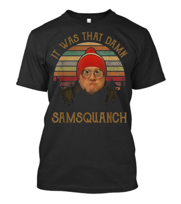 It Was That Damn Samsquanch Glasses Red Hat T-Shirt