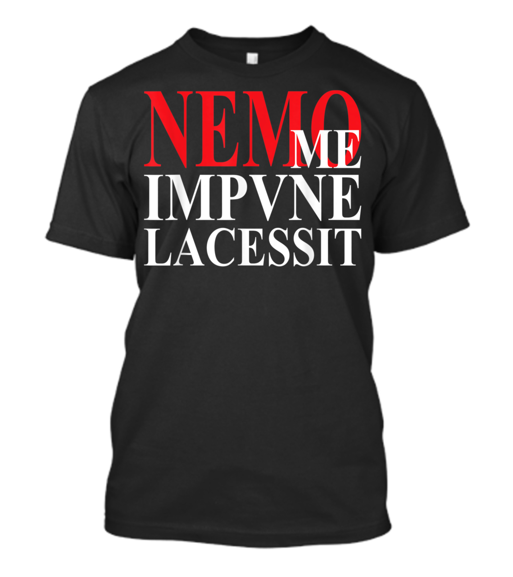 Nemo Me Impune Lacessit Old Latin Phrase Red And White T-Shirt
