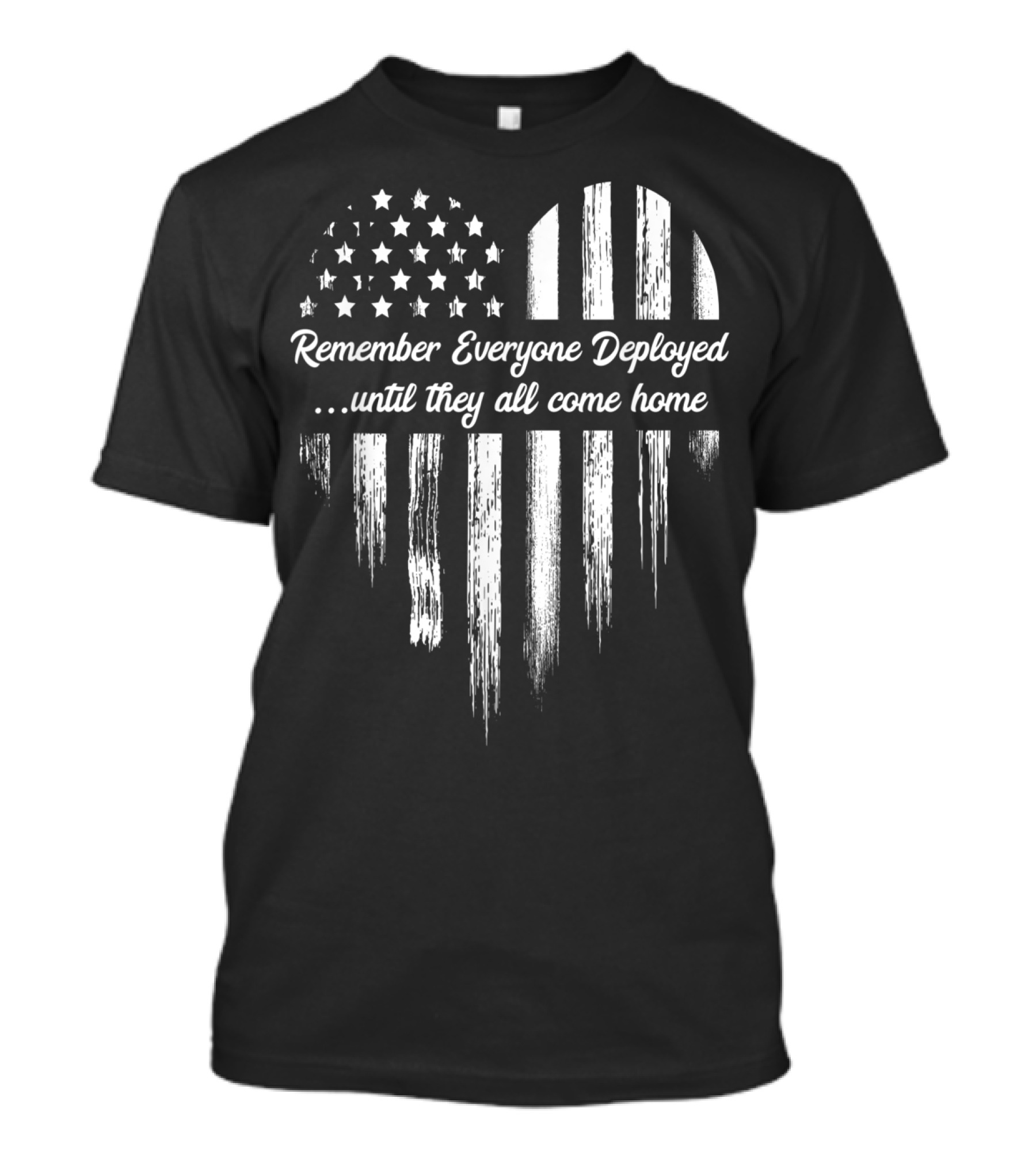 Remember Everyone Deployed Until They All Come Home Flag Heart T-Shirt