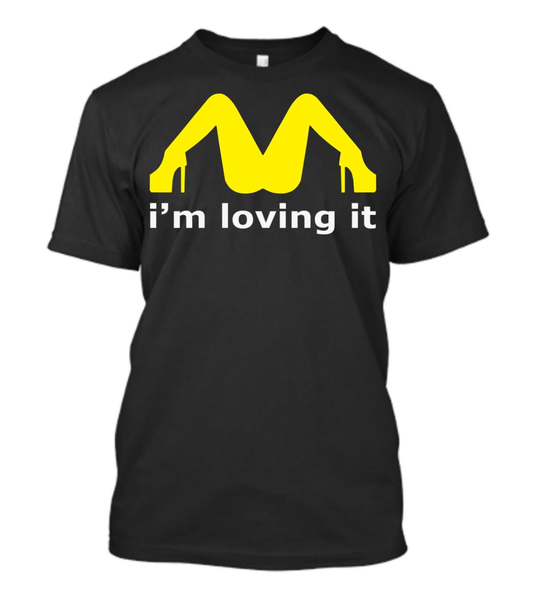 I'm Loving It Yellow High Heels T-Shirt