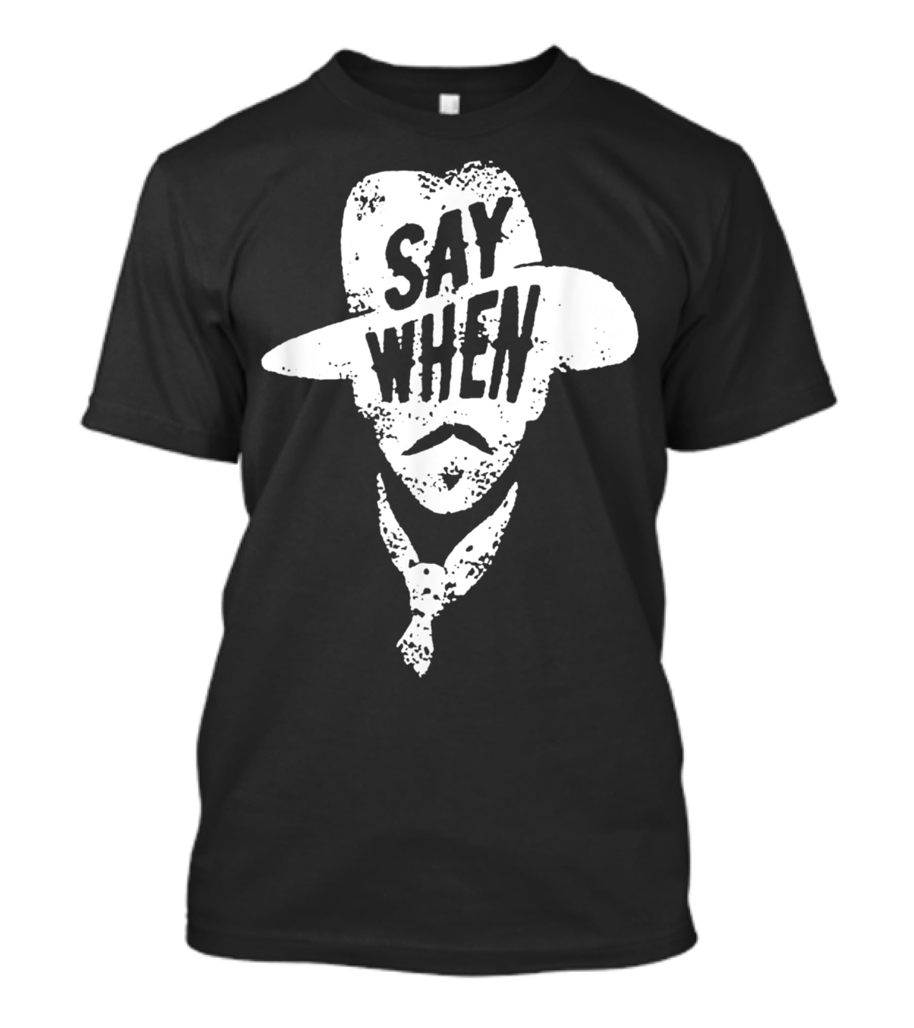 Say When Cowboy Tombstone T-Shirt