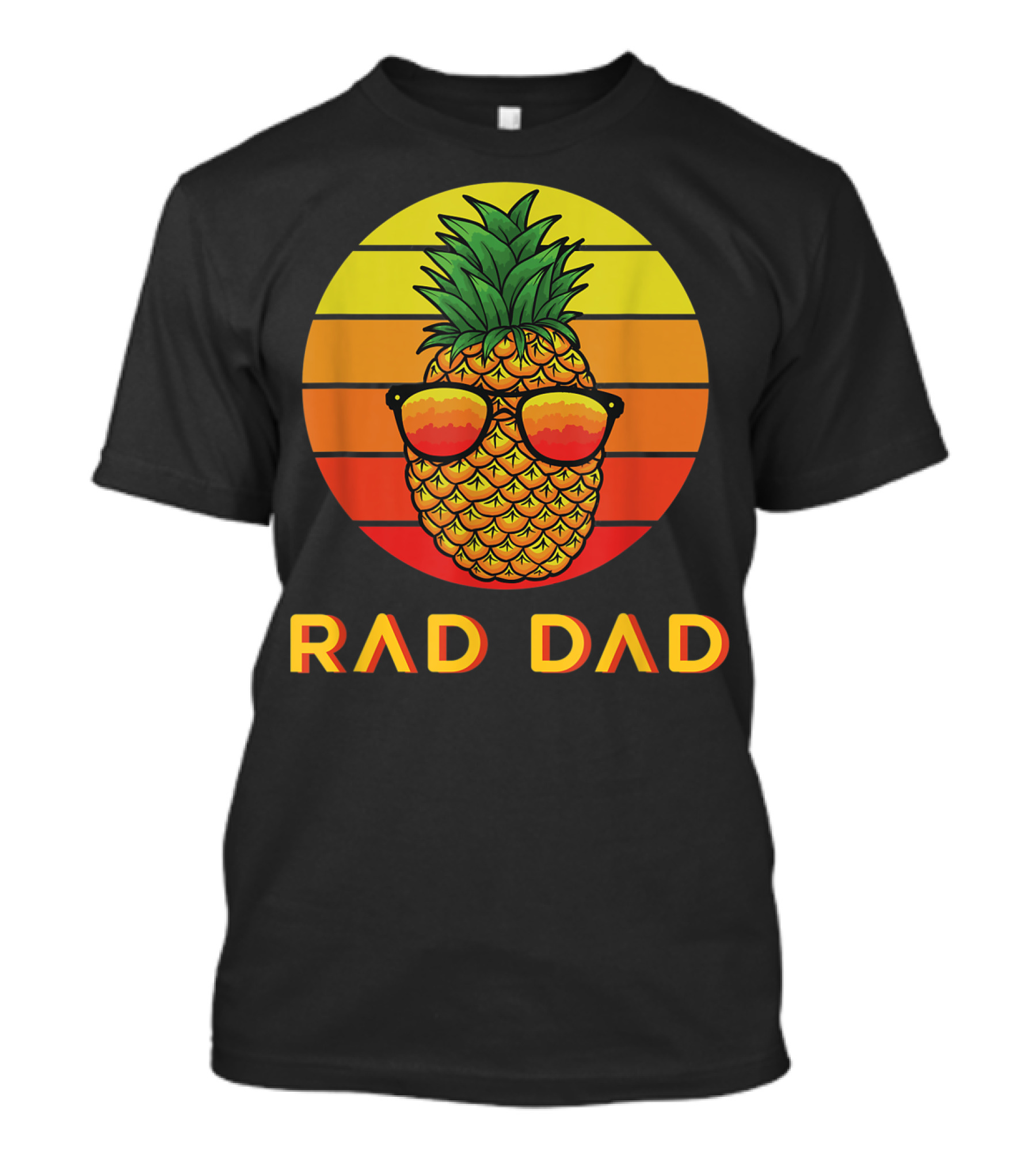 RAD DAD Pineapple With Sunglasses At Sunset T-Shirt