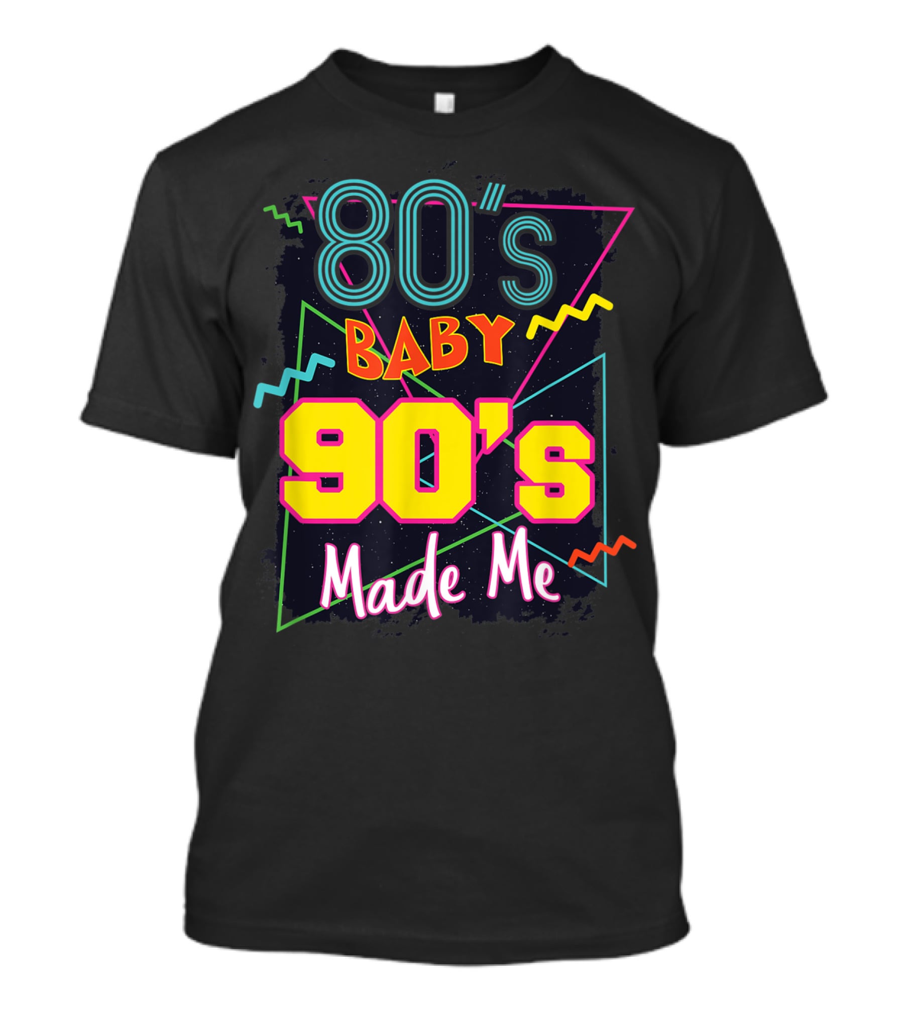 80's Baby 90's Made Me Retro Neon T-Shirt