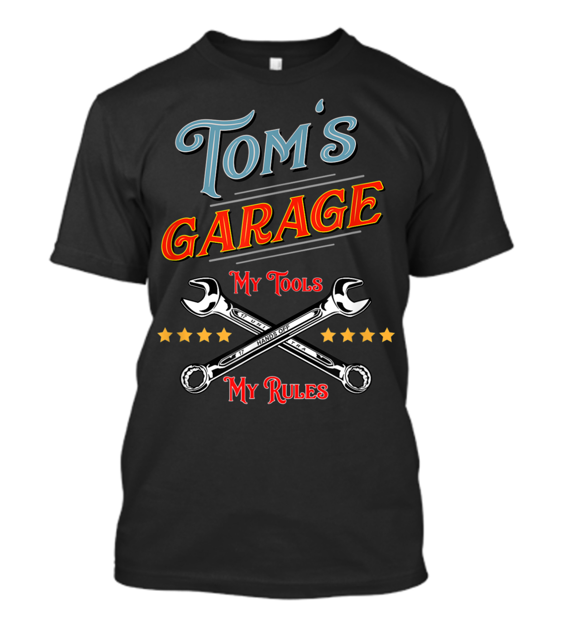 TOM'S GARAGE MY TOOLS MY RULES T-Shirt