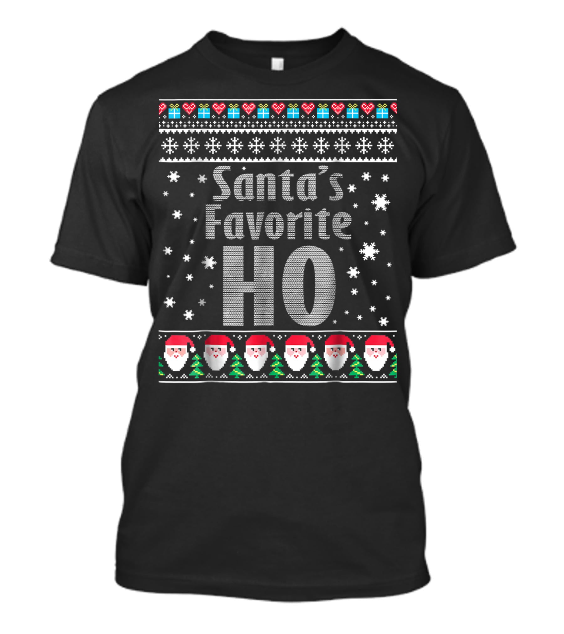 Santa's Favorite Ho Christmas Sweater Style Snowflakes And Santa Faces T-Shirt