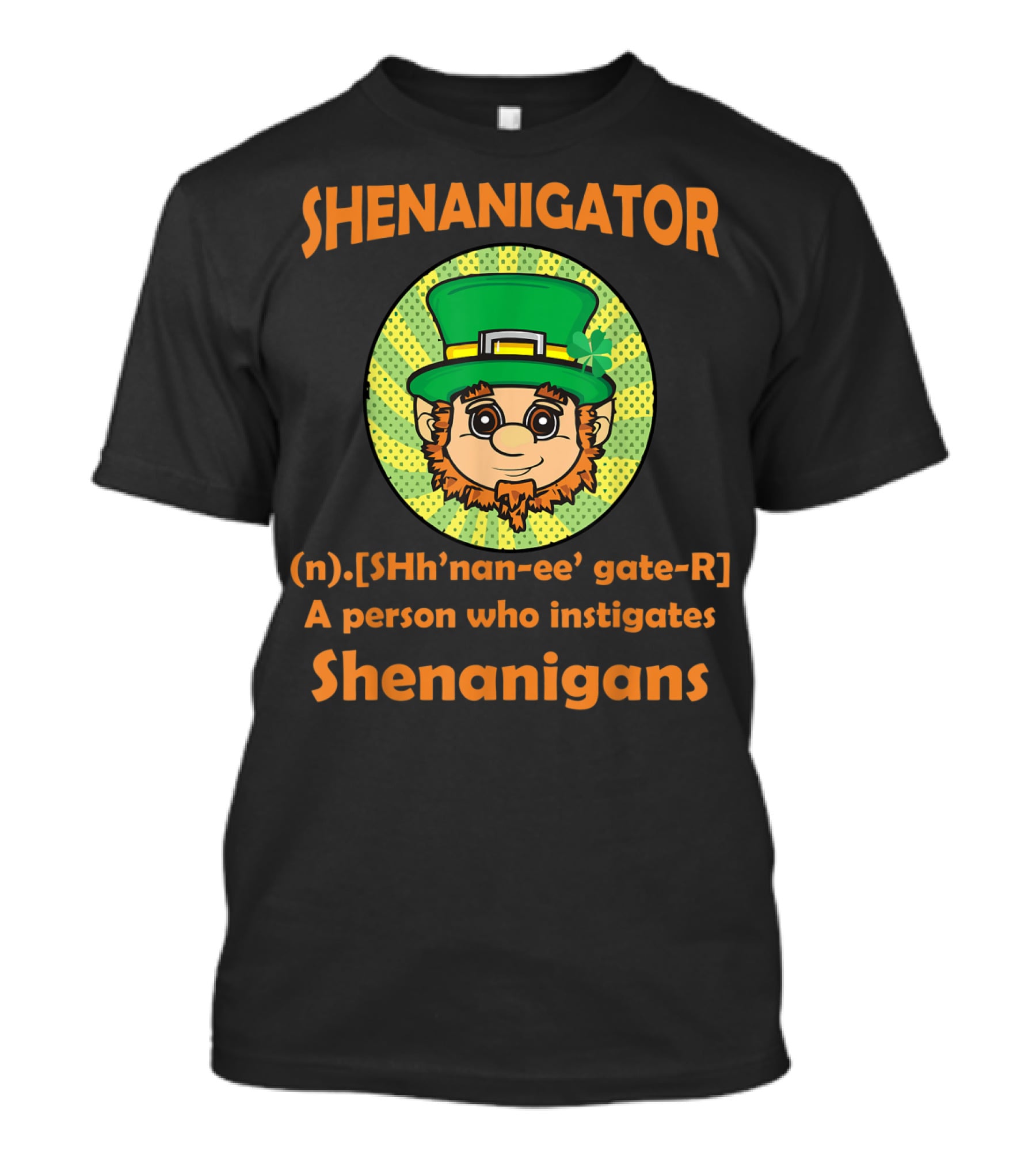 Shenanigator Definition St Patrick's Day Leprechaun Instigates Shenanigans T-Shirt