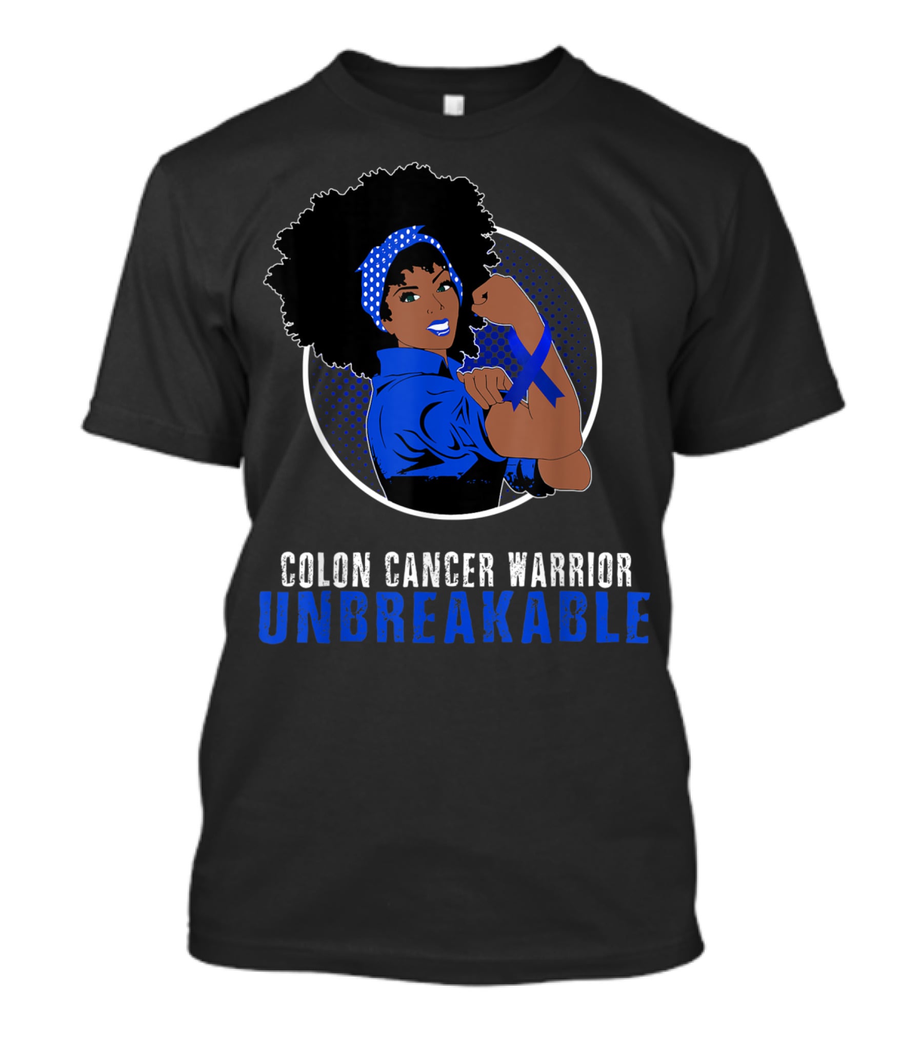 Colon Cancer Warrior Unbreakable Black Girl T-Shirt