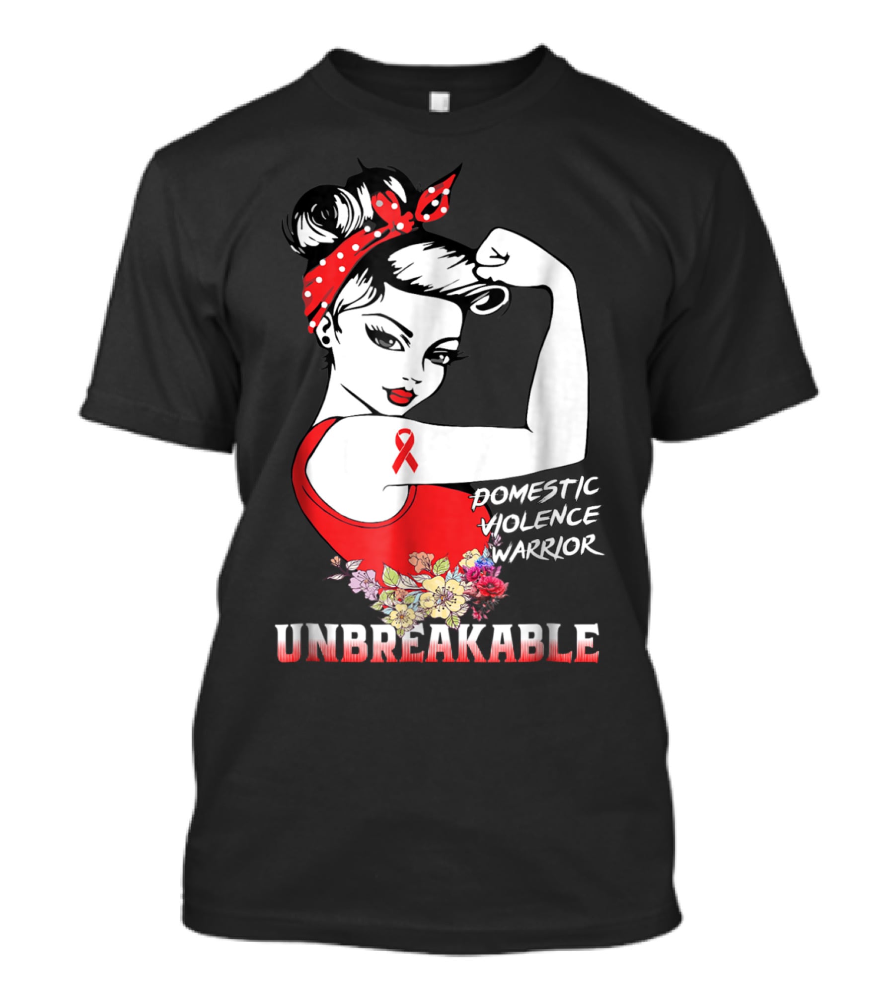 Domestic Violence Warrior Unbreakable Red Ribbon Rosie The Riveter Floral T-Shirt