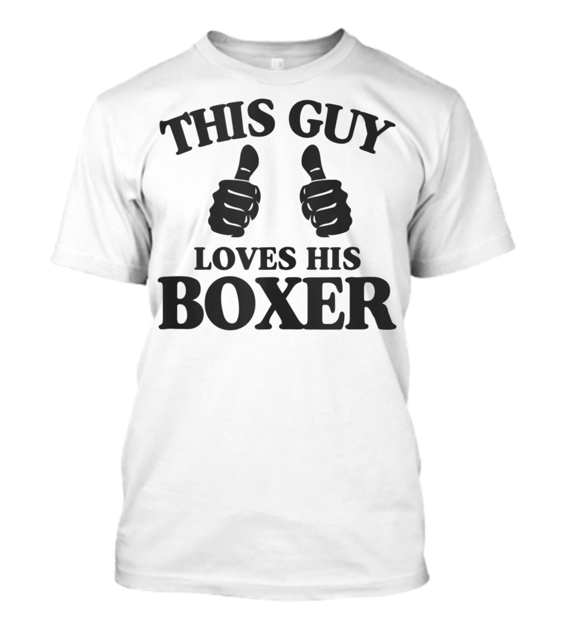 This Guy Loves His Boxer Thumbs Up Funny Best Dog T-Shirt