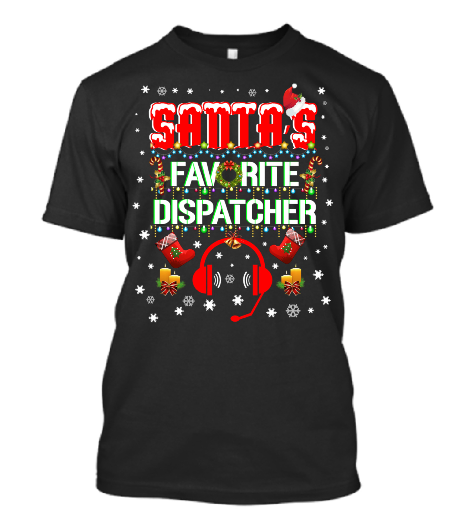 Santa's Favorite Dispatcher Headset Christmas Snowflakes Candles Stockings T-Shirt