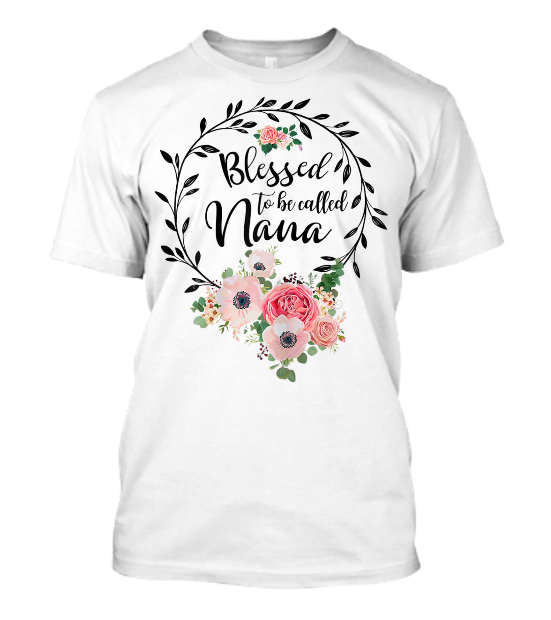 Blessed To Be Called Nana Floral Grandma Mother's Day Roses T-Shirt