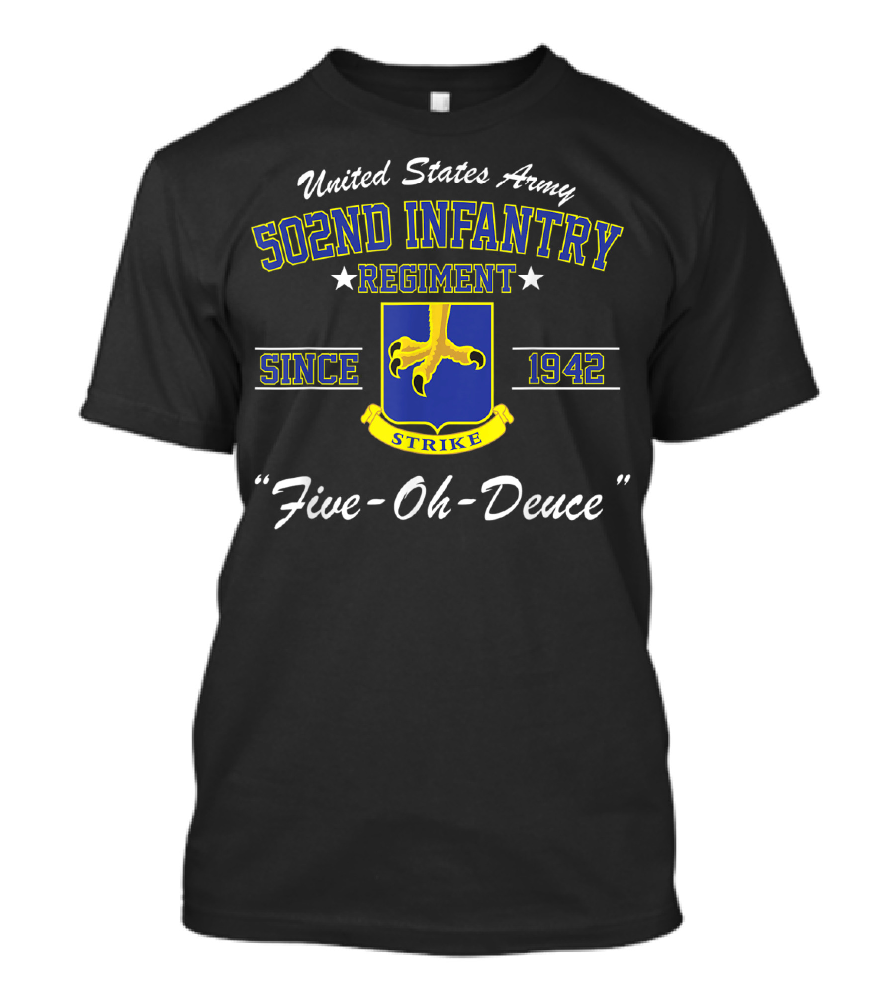 United States Army 502nd Infantry Regiment Five-Oh-Deuce Strike Since 1942 T-Shirt