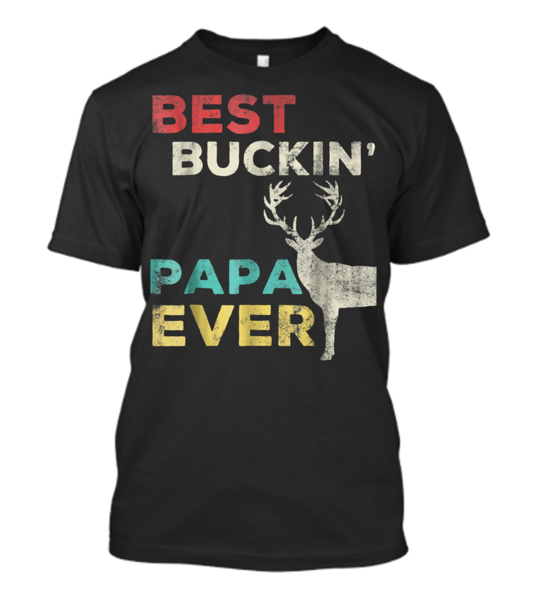 Best Buckin' Papa Ever Deer Hunting Bucking Father With Antlered Buck T-Shirt