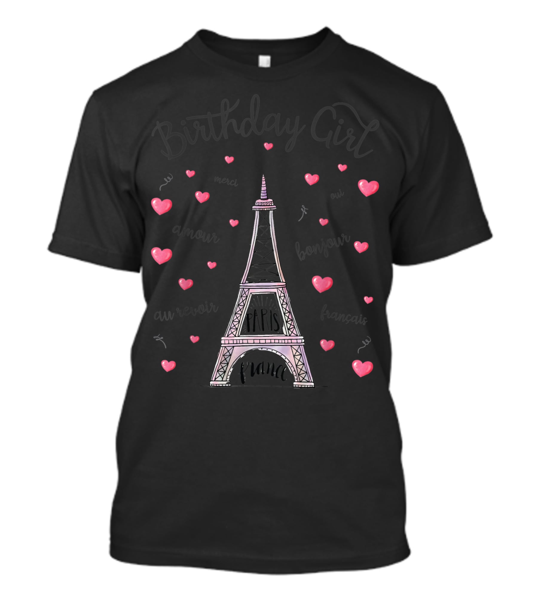 Birthday Girl Eiffel Tower Paris Amour Bonjour France T-Shirt