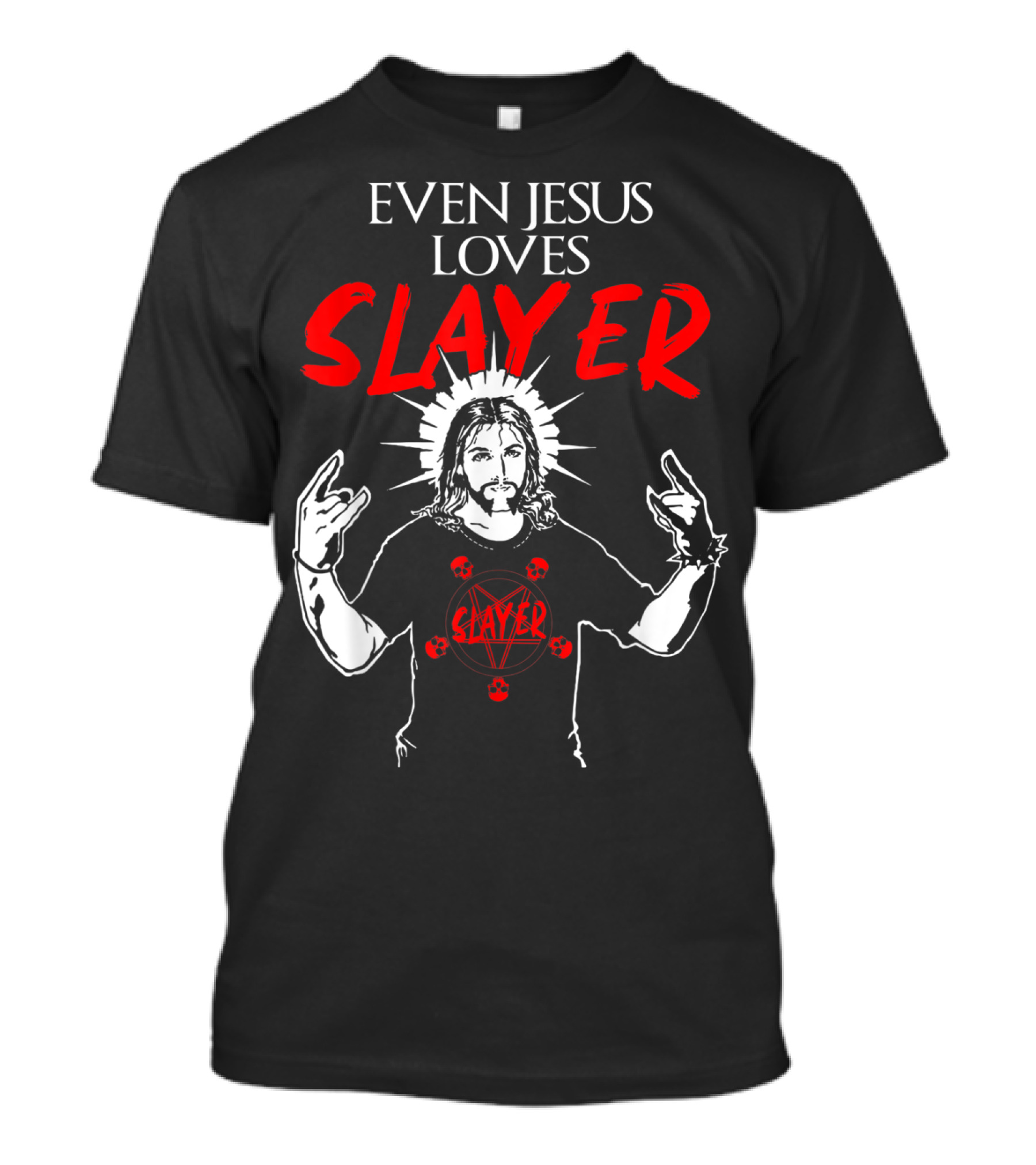 Even Jesus Loves Slayer Christian Heavy Metal T-Shirt