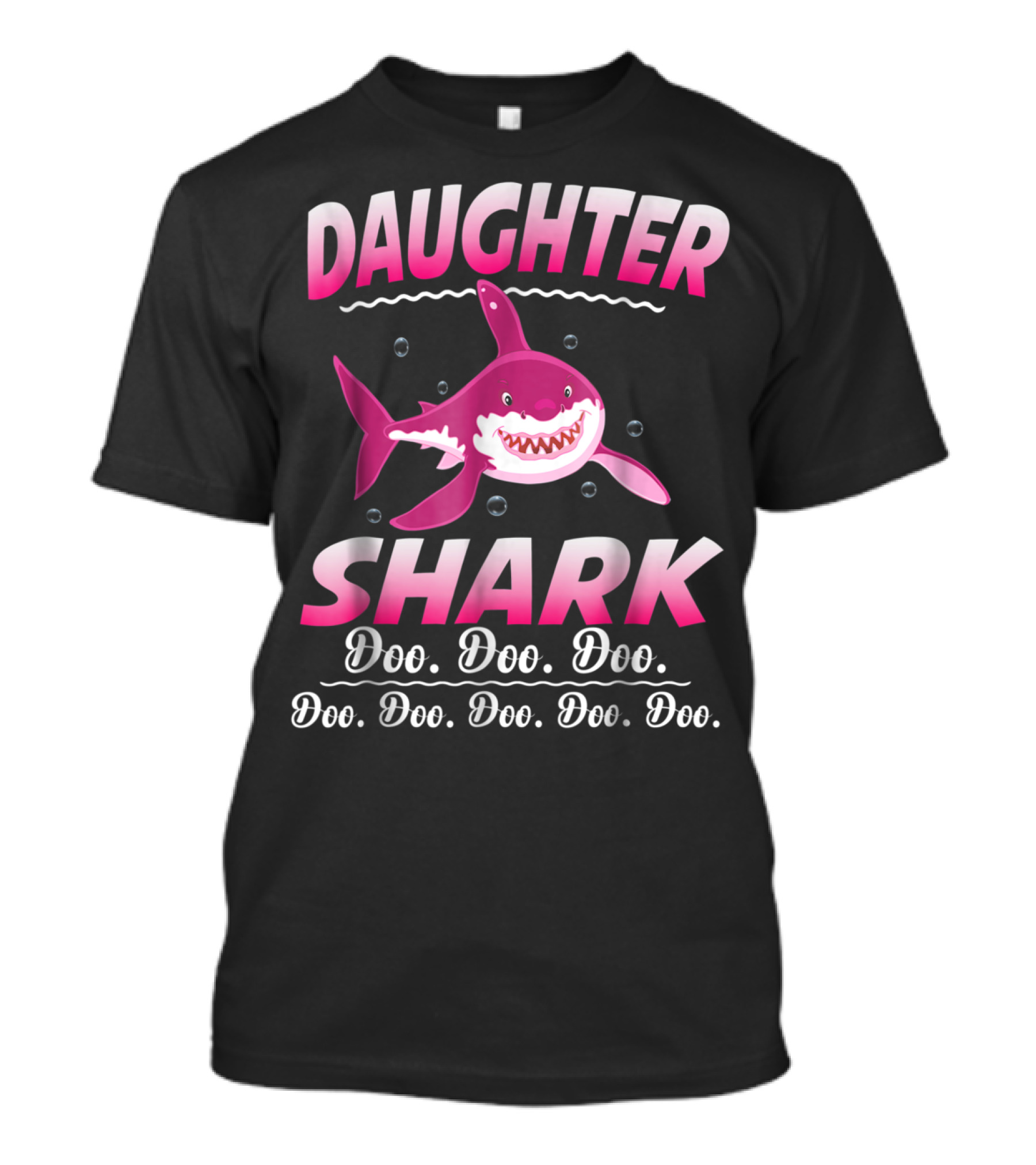 Daughter Shark Doo Doo Doo Doo Doo Doo Doo Doo T-Shirt