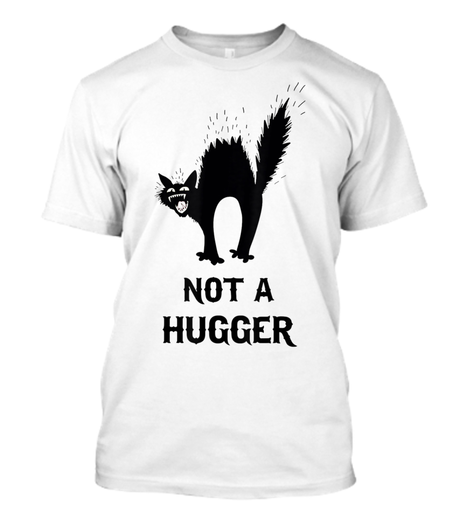 Not A Hugger Angry Black Cat T-Shirt