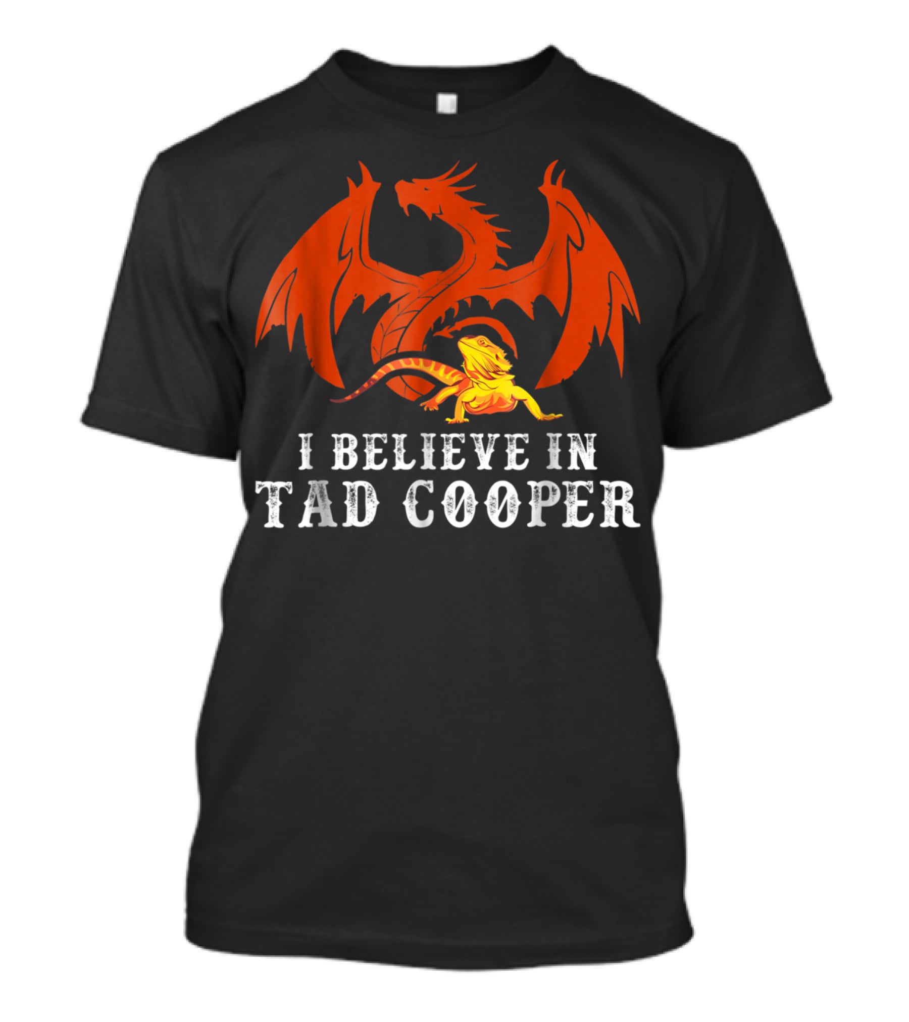 I Believe In Tad Cooper Dragon And Lizard Fantasy T-Shirt