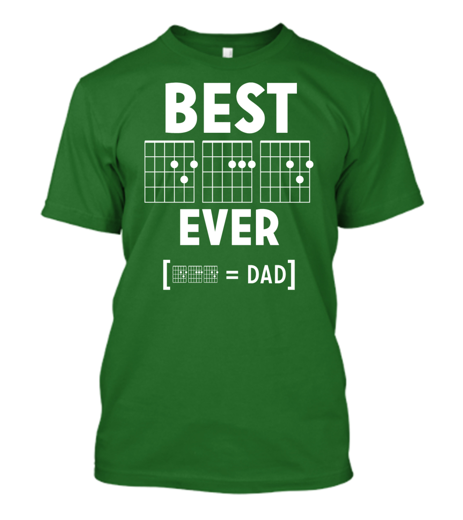 BEST EVER [CHORD = DAD] T-Shirt