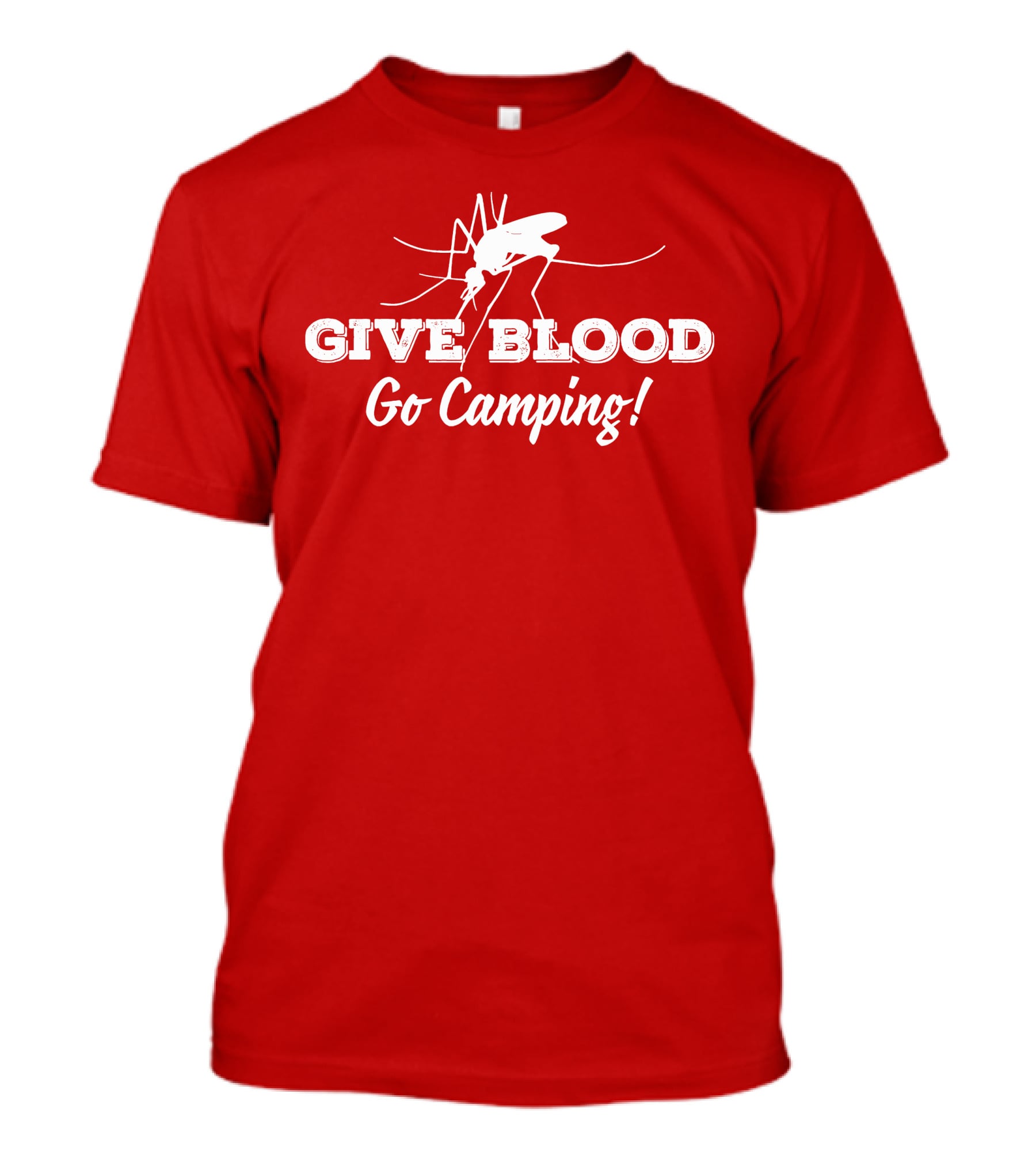 Give Blood Go Camping Mosquito Humor Camping Adventure T-Shirt