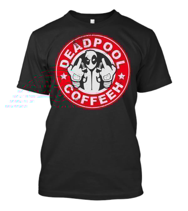 DEADPOOL COFFEEH T-Shirt