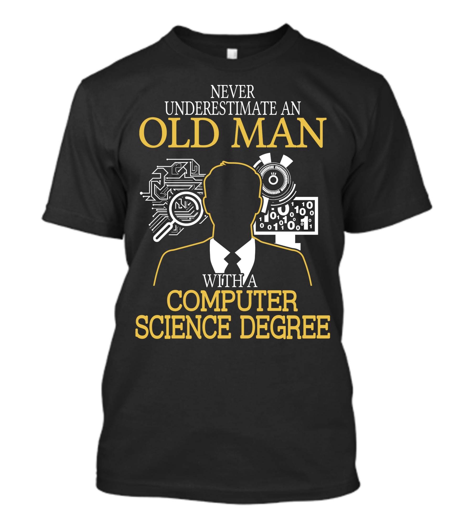 Never Underestimate An Old Man With A Computer Science Degree Circuit Binary Magnifying Glass T-Shirt