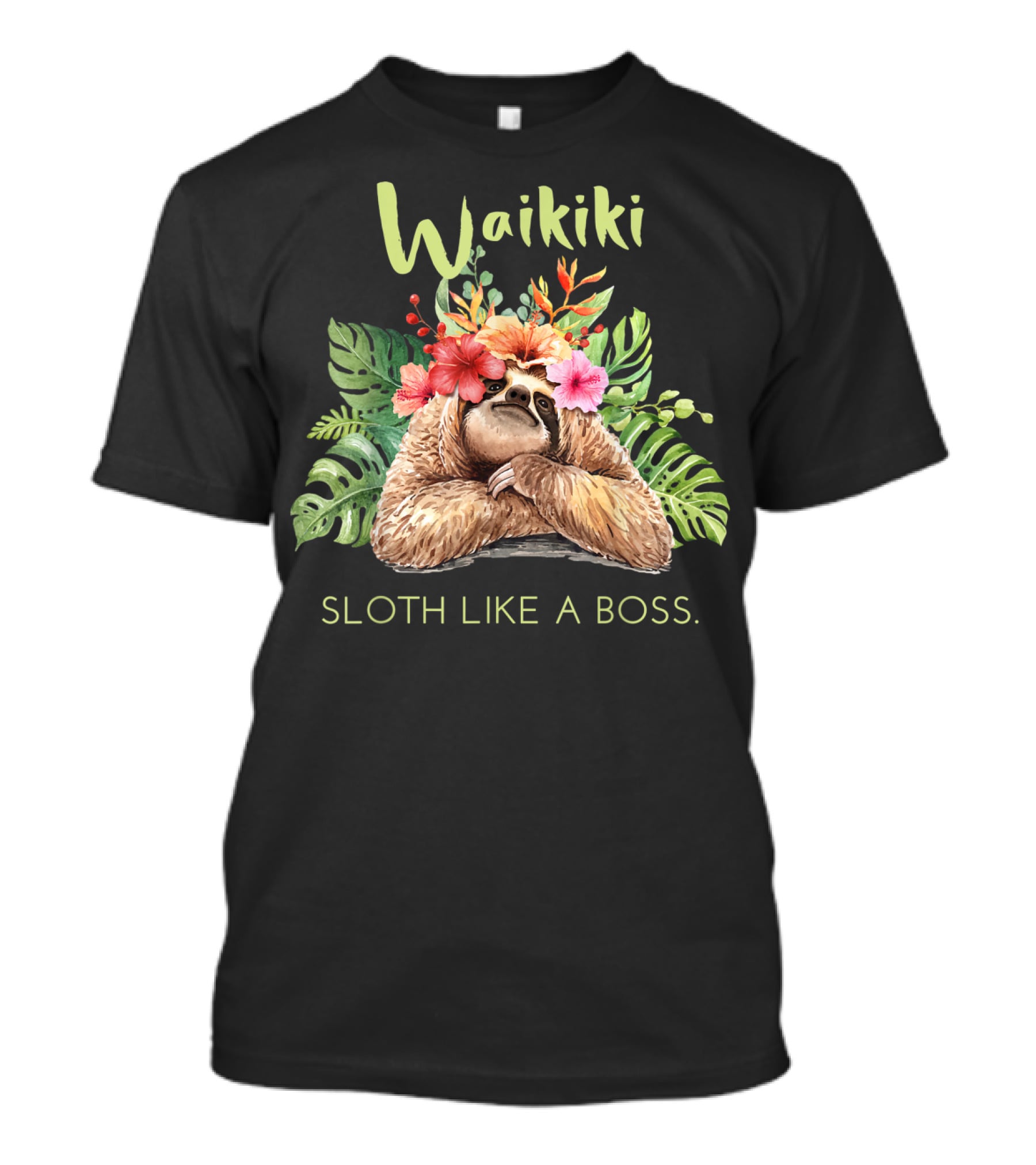 Waikiki Sloth Like A Boss Tropical Vacation T-Shirt