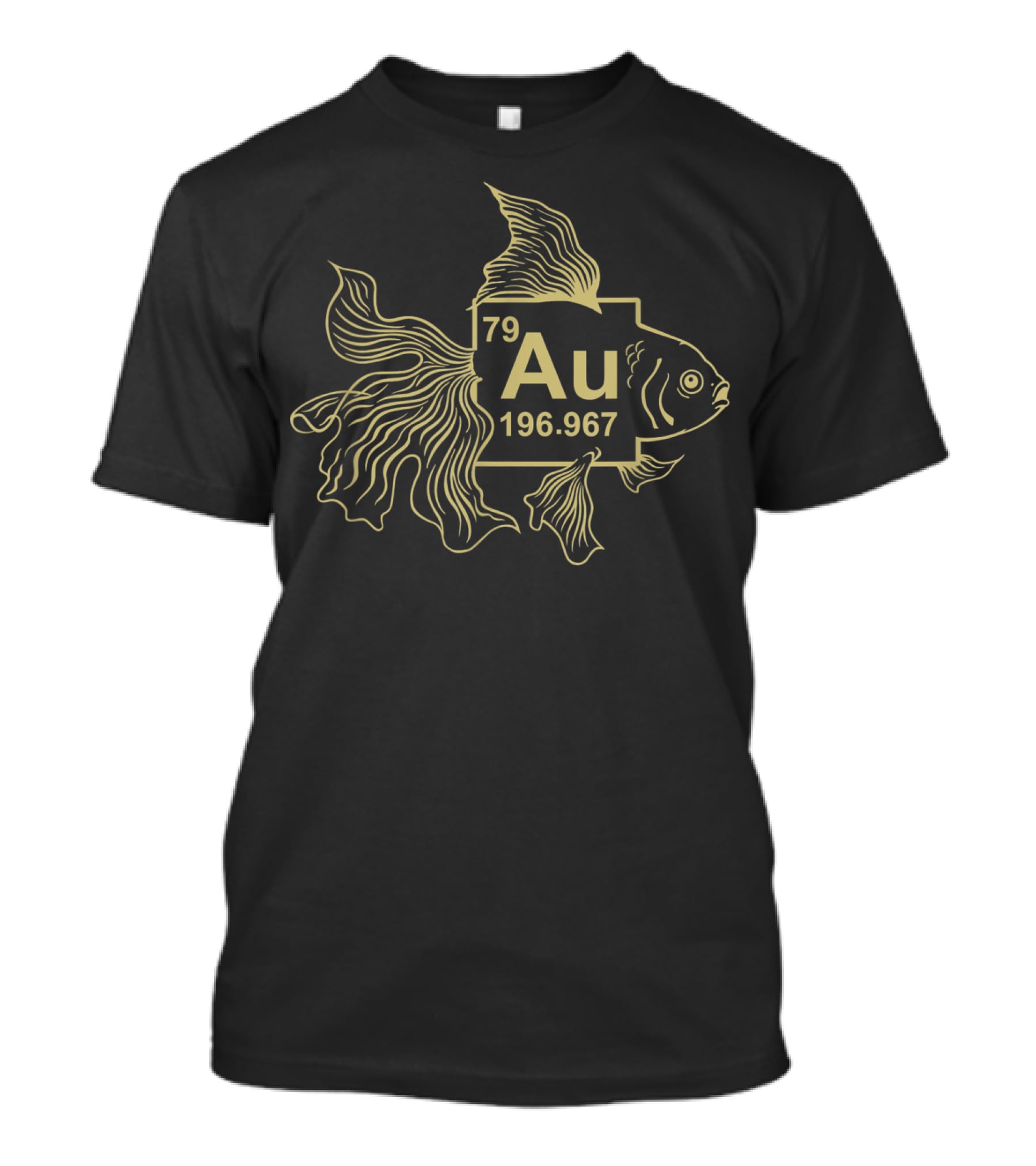 Goldfish Au Chemistry Periodic Table Element 79 Gold Fish Science T-Shirt