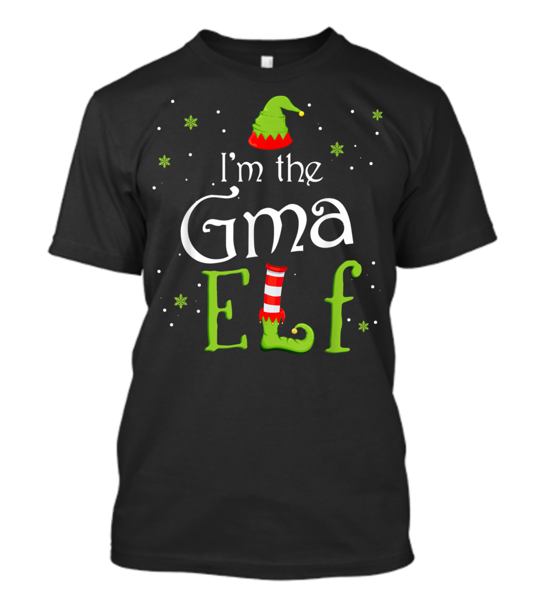 I'm The Gma Elf I'm The Christmas Xmas Family Elf T-Shirt