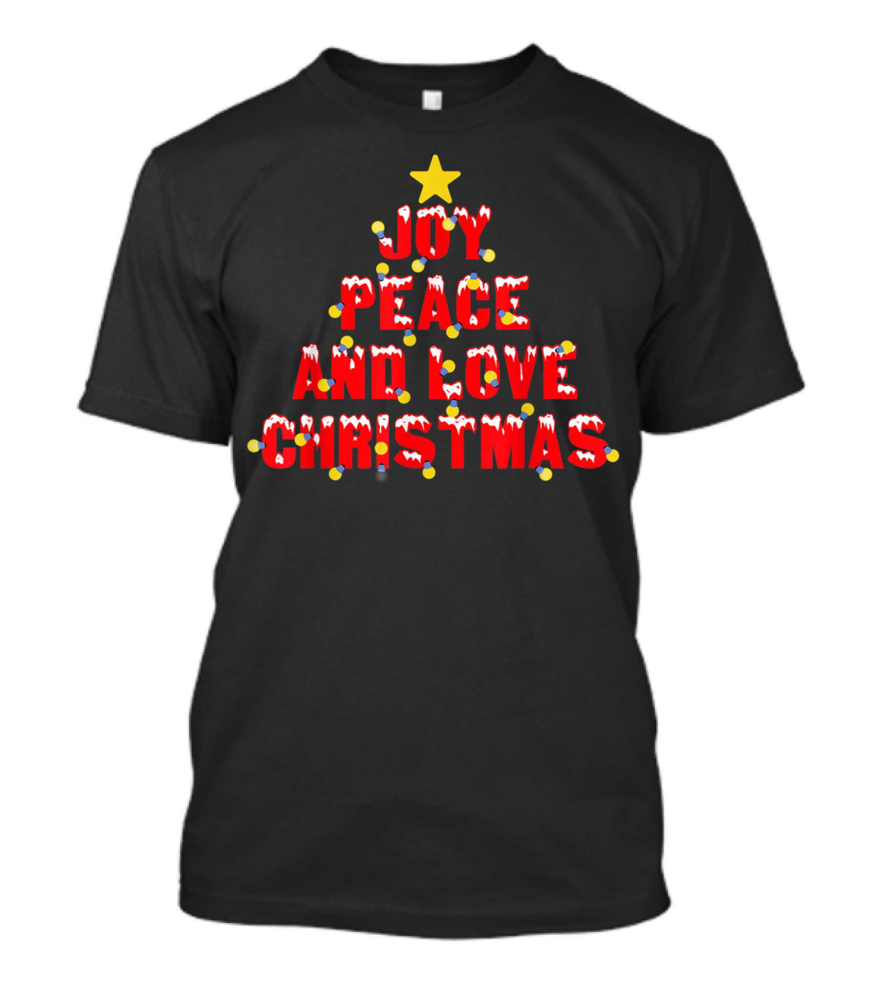 Joy Peace And Love Christmas Tree With Star And Lights T-Shirt