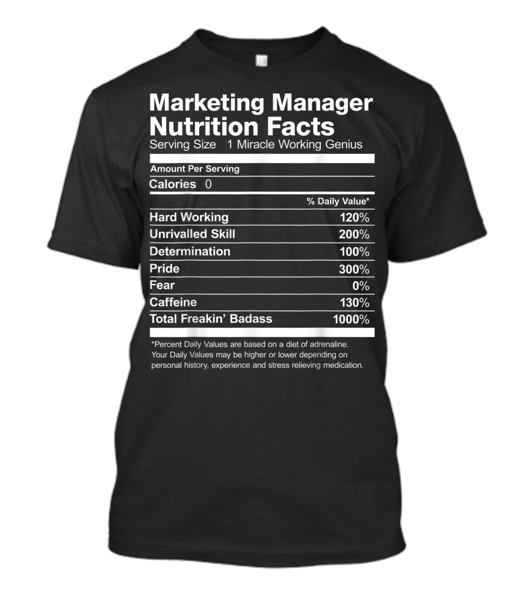 Marketing Manager Nutrition Facts Miracle Working Genius Percent Daily Values T-Shirt