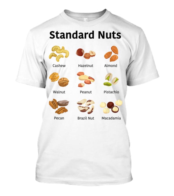 Standard Nuts Youth Cashew Hazelnut Almond Walnut Peanut Pistachio Pecan Brazil Nut Macadamia Lots Of Colors T-Shirt