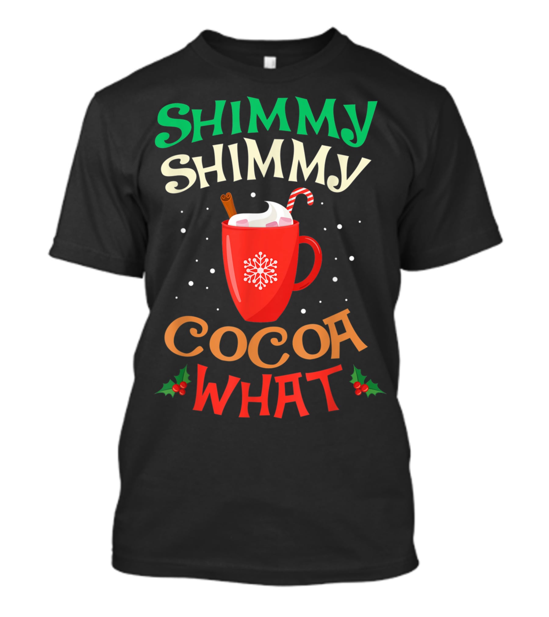 Shimmy Shimmy Cocoa What Christmas Snowflake Candy Cane Mug T-Shirt