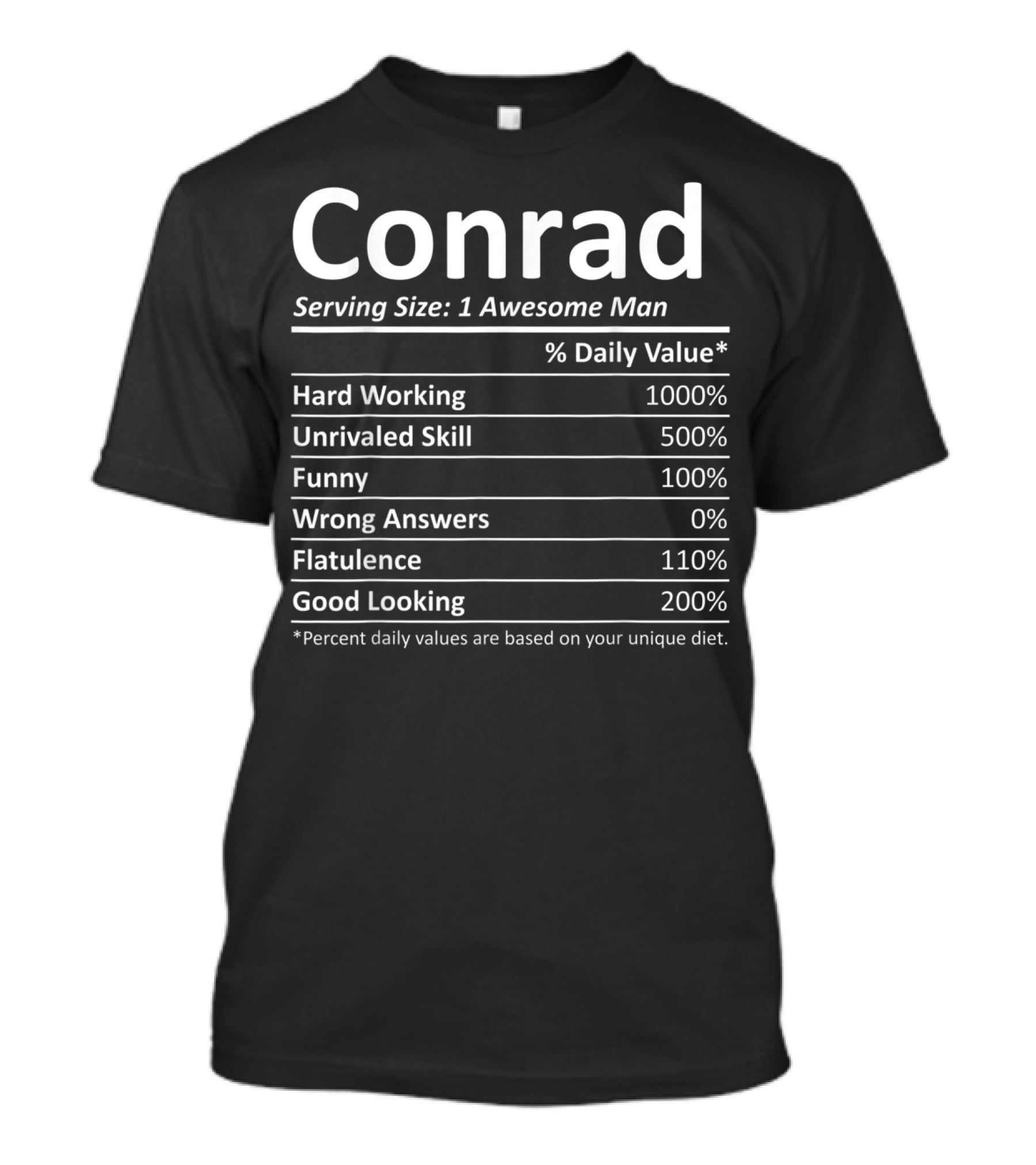 Conrad Serving Size 1 Awesome Man Hard Working Funny Good Looking T-Shirt