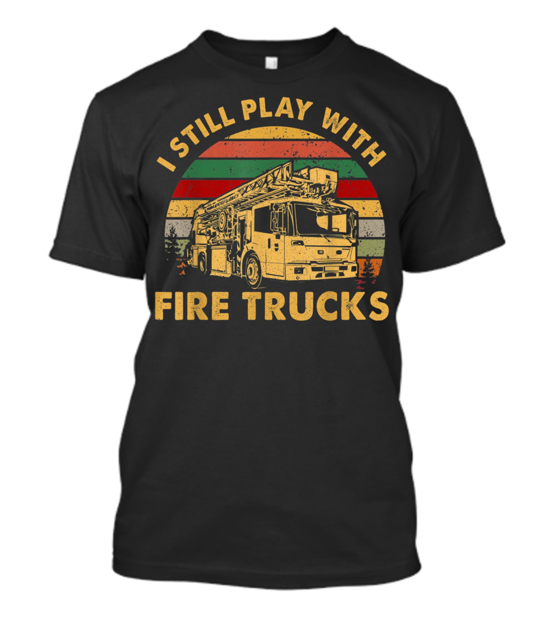 I Still Play With Fire Trucks Retro T-Shirt