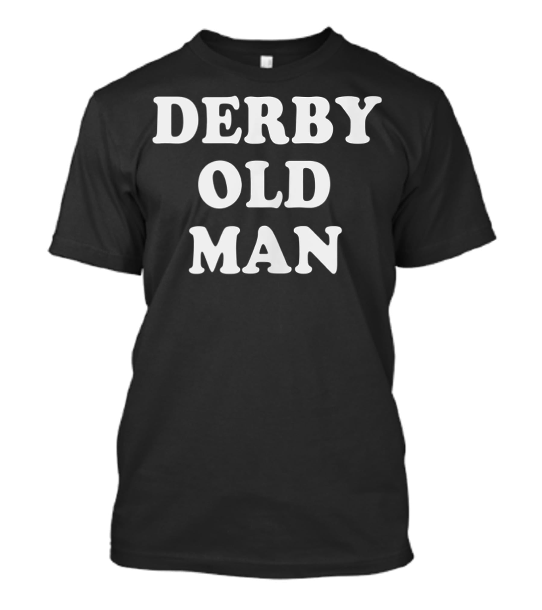 DERBY OLD MAN Men's Funny Horse Racing Pun T-Shirt