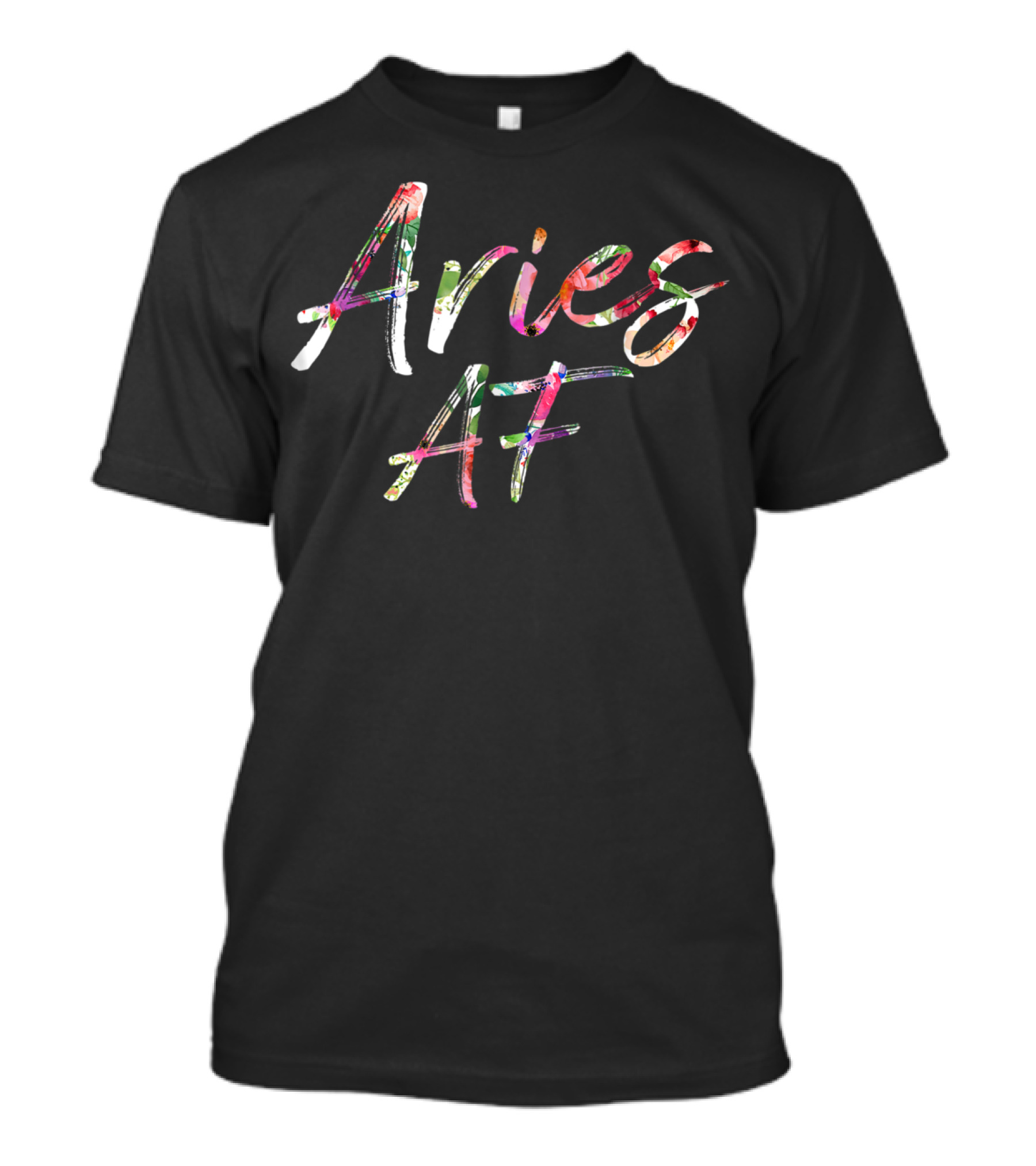 Aries AF Birthday Floral T-Shirt