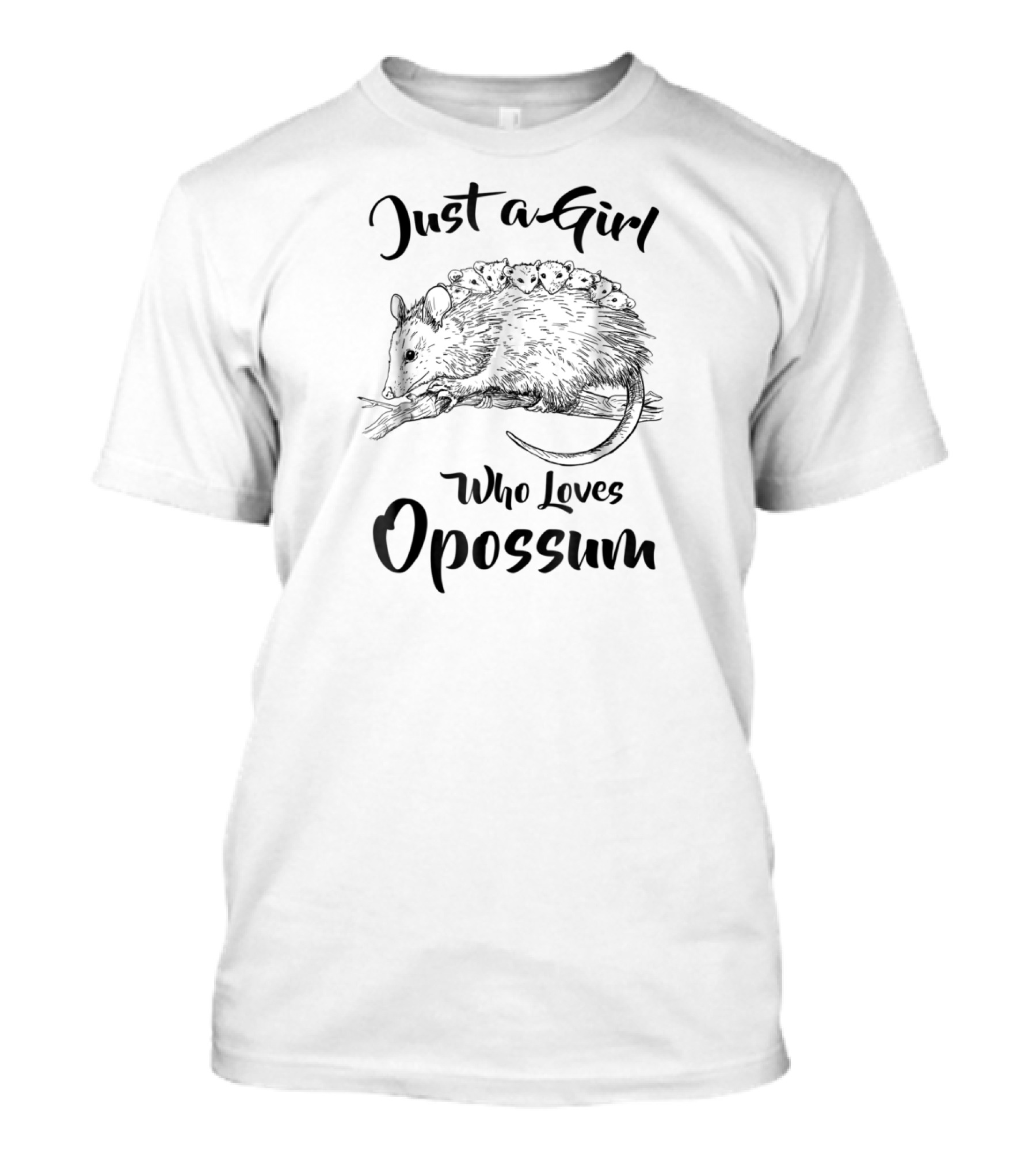 Just A Girl Who Loves Opossum With Baby Opossums On Branch T-Shirt